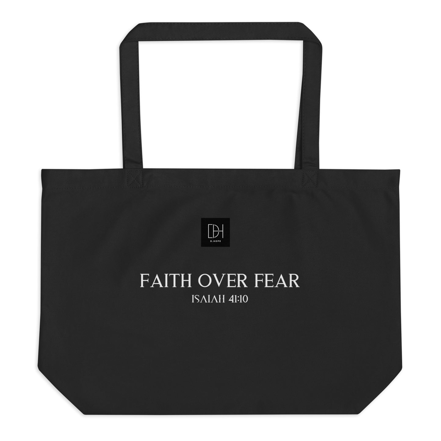 FAITH OVER FEAR LARGE ORGANIC TOTE BAG