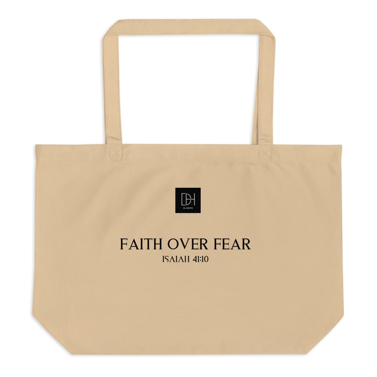 FAITH OVER FEAR LARGE ORGANIC TOTE BAG