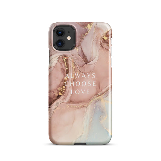 ALWAYS CHOOSE LOVE SNAP CASE FOR IPHONE