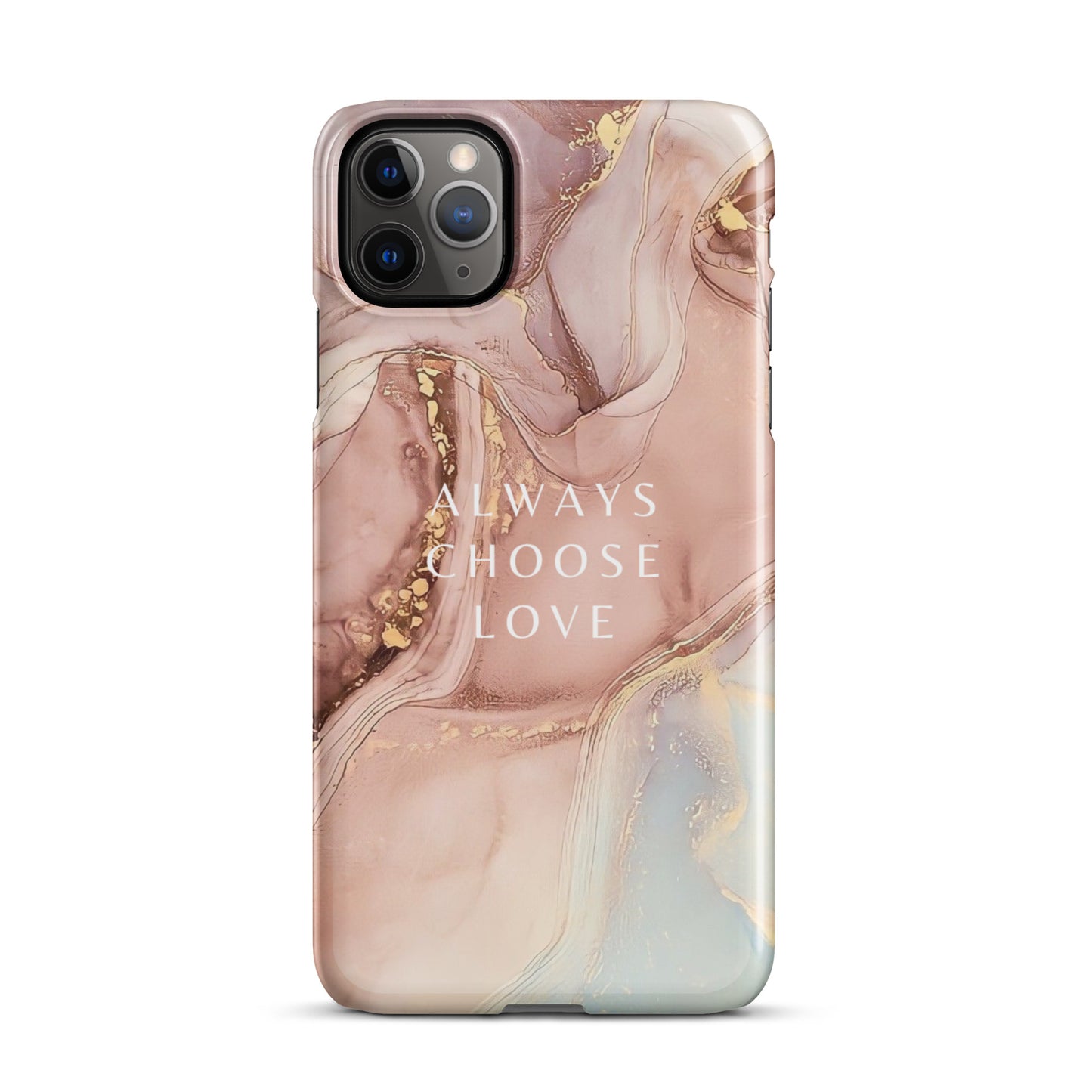 ALWAYS CHOOSE LOVE SNAP CASE FOR IPHONE