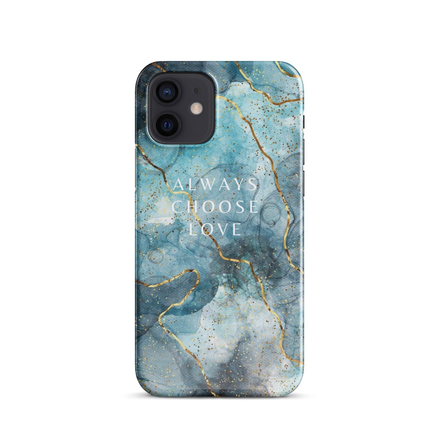 ALWAYS CHOOSE LOVE SNAP CASE FOR IPHONE