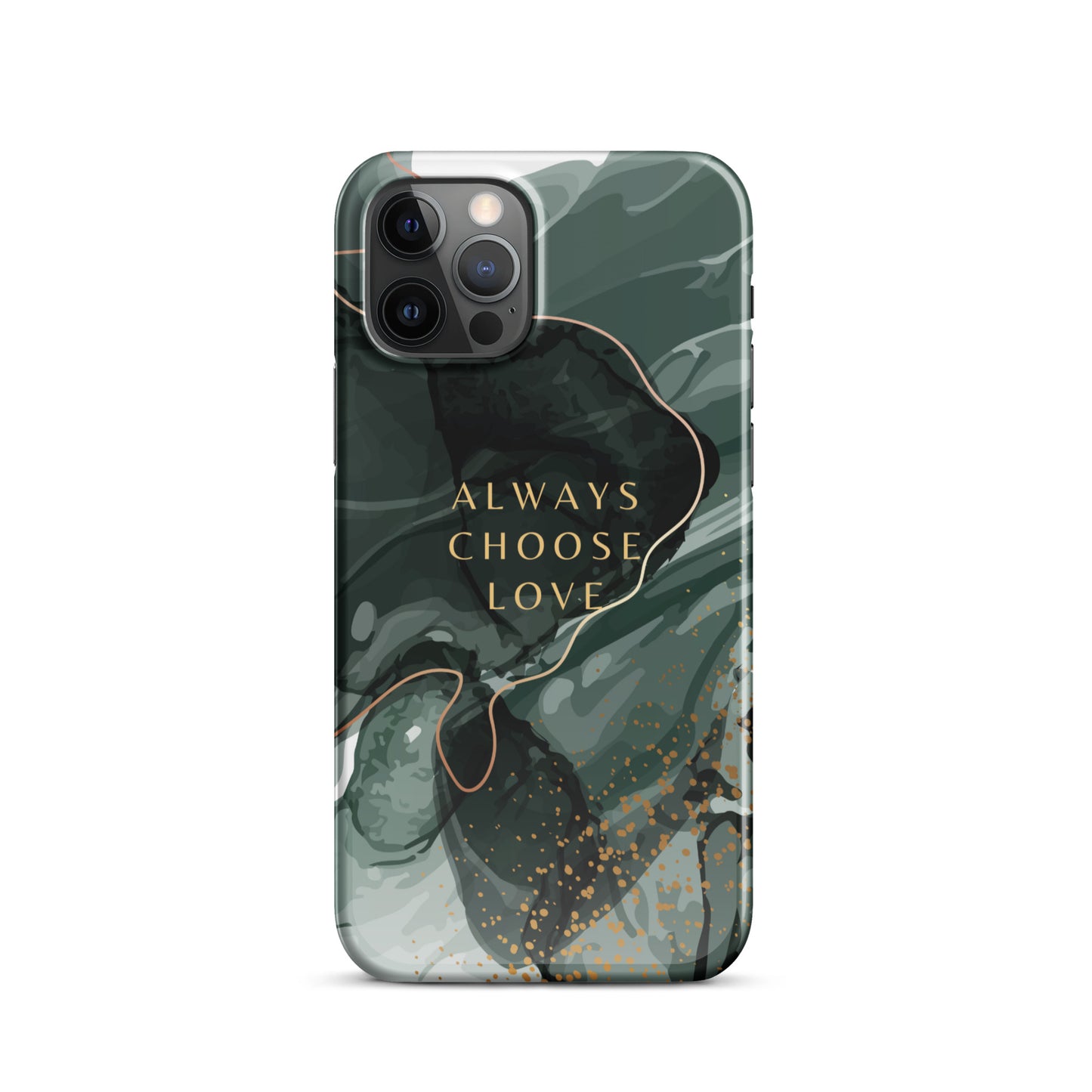 ALWAYS CHOOSE LOVE SNAP CASE FOR IPHONE