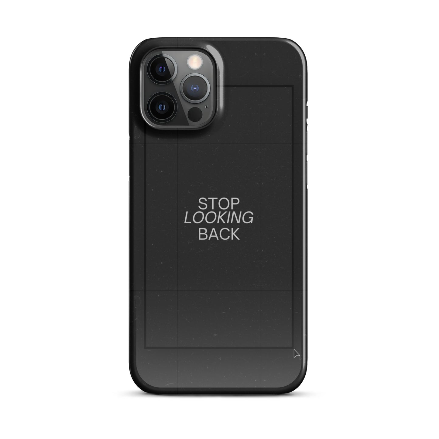 STOP LOOKING BACK SNAP CASE FOR IPHONE