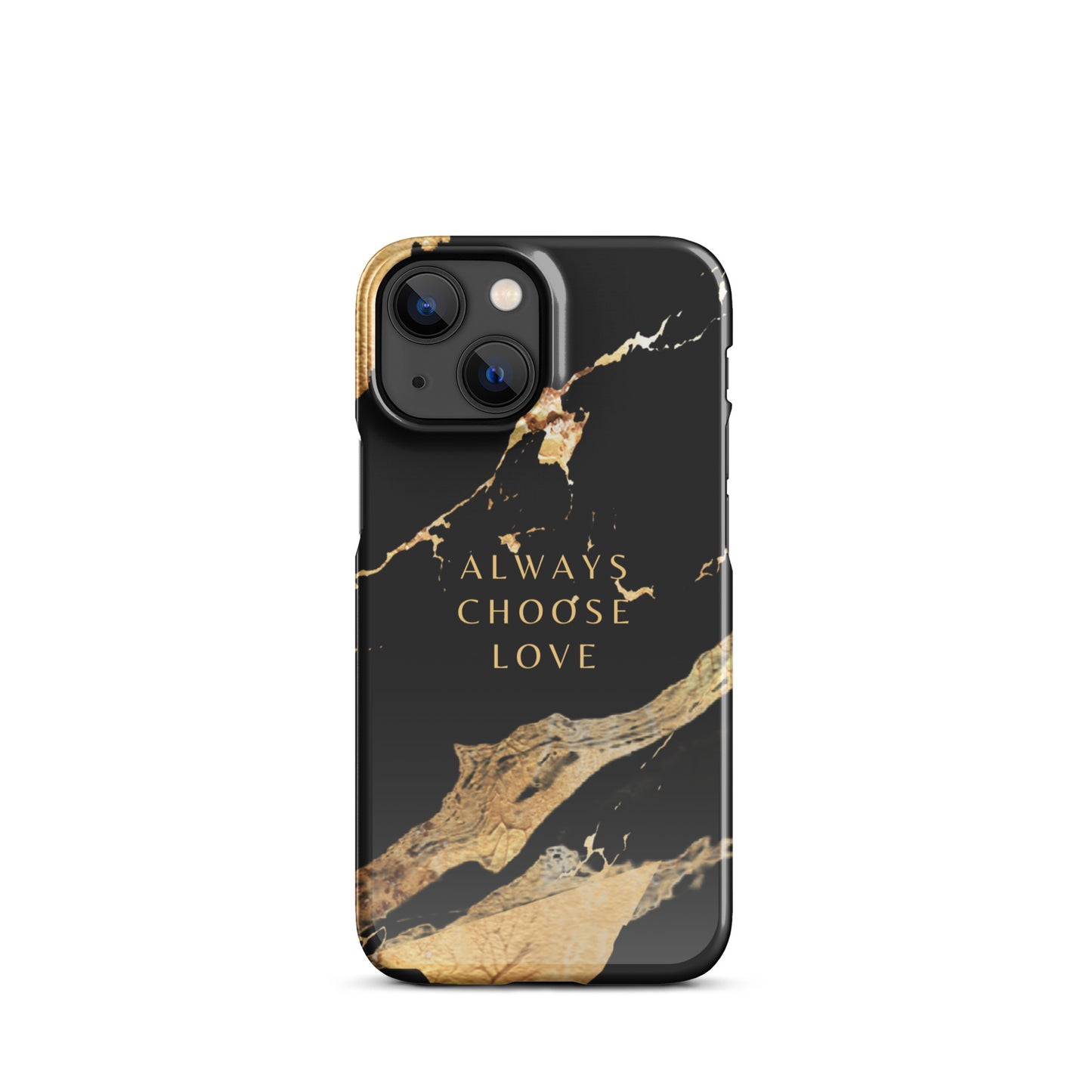 ALWAYS CHOOSE LOVE SNAP CASE FOR IPHONE