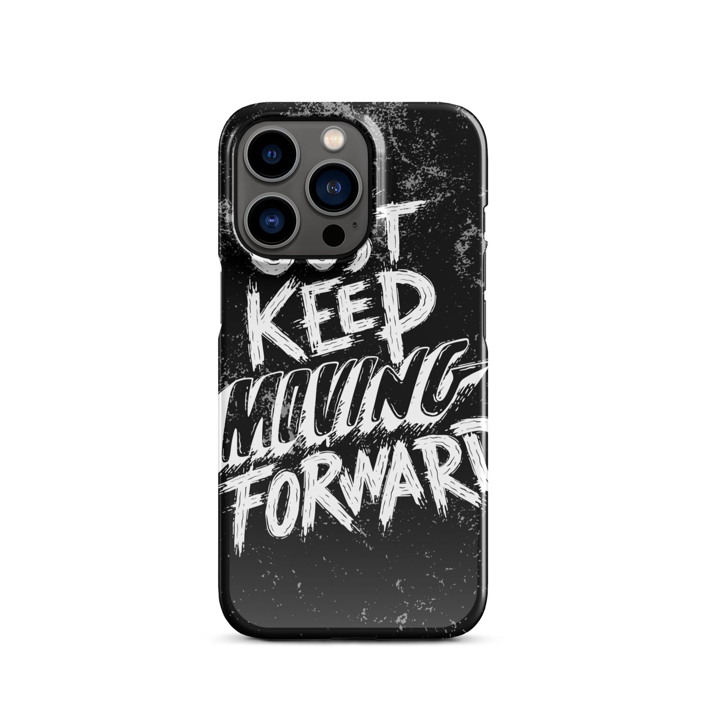 JUST KEEP MOVING FORWARD SNAP CASE FOR IPHONE