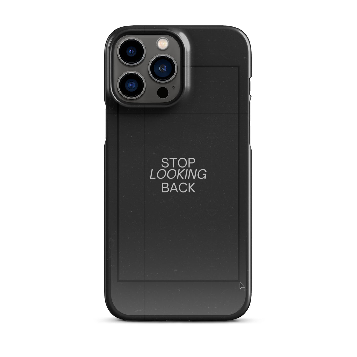 STOP LOOKING BACK SNAP CASE FOR IPHONE