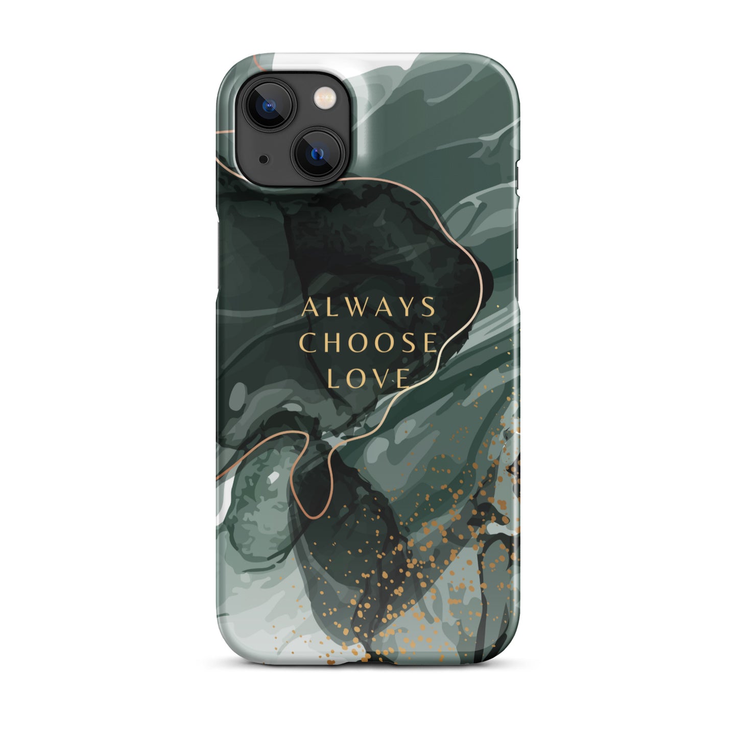 ALWAYS CHOOSE LOVE SNAP CASE FOR IPHONE