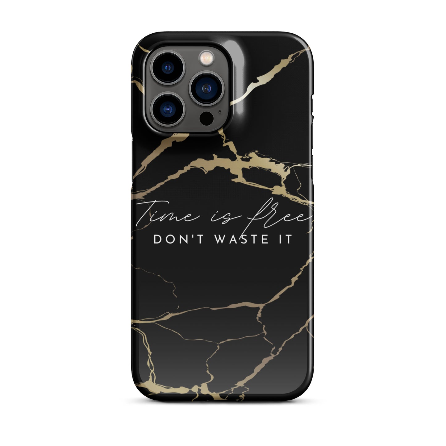 TIME IS FREE- DON'T WASTE TIME SNAP CASE FOR IPHONE