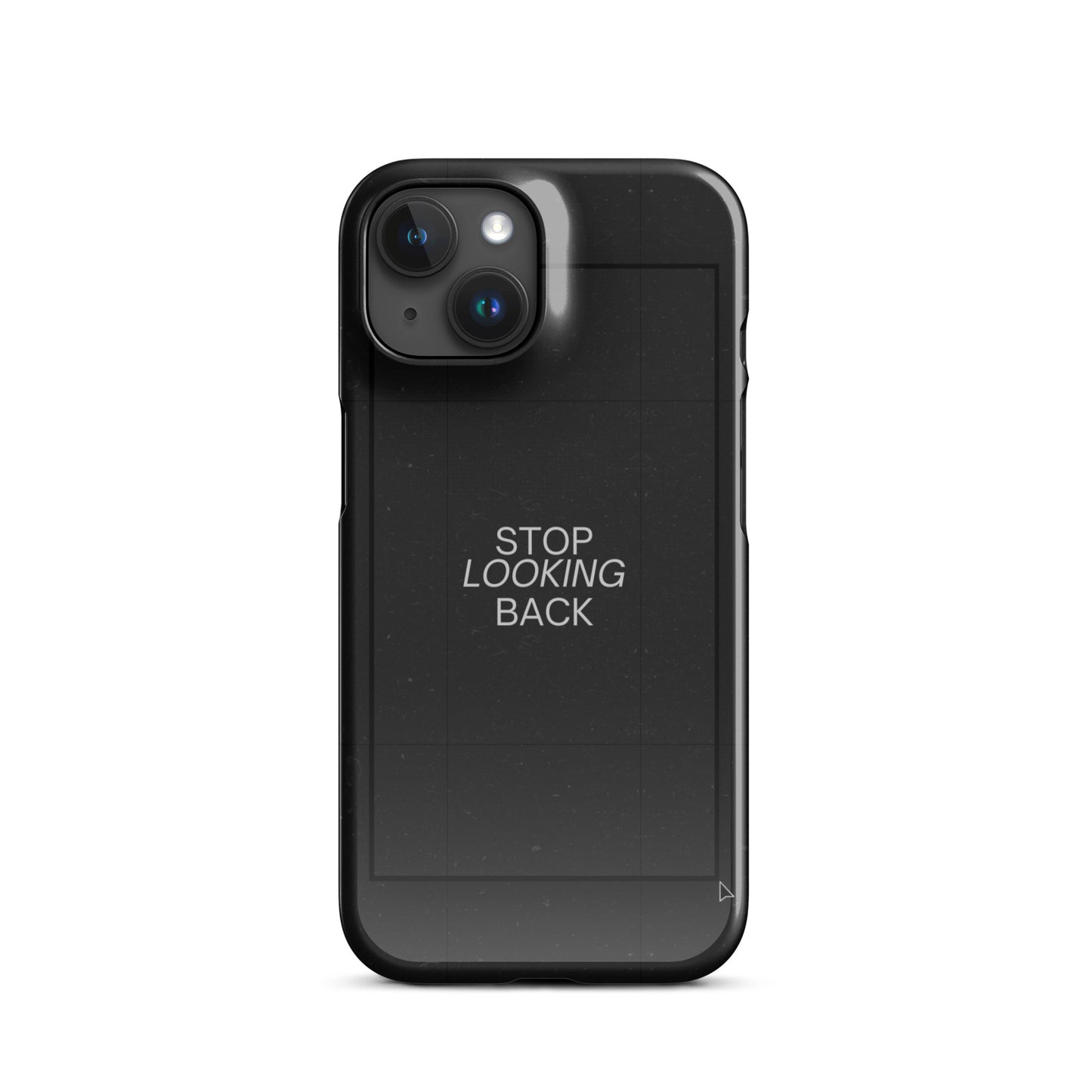 STOP LOOKING BACK SNAP CASE FOR IPHONE