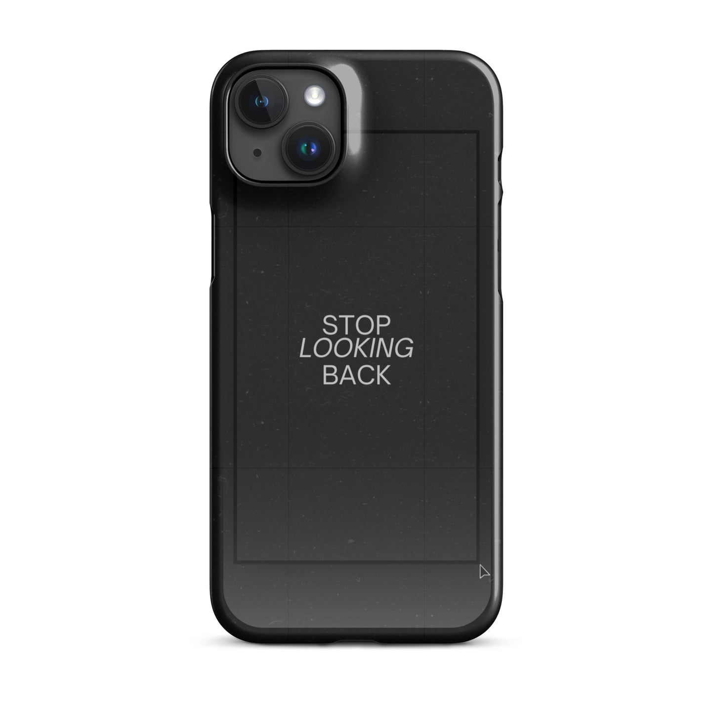 STOP LOOKING BACK SNAP CASE FOR IPHONE