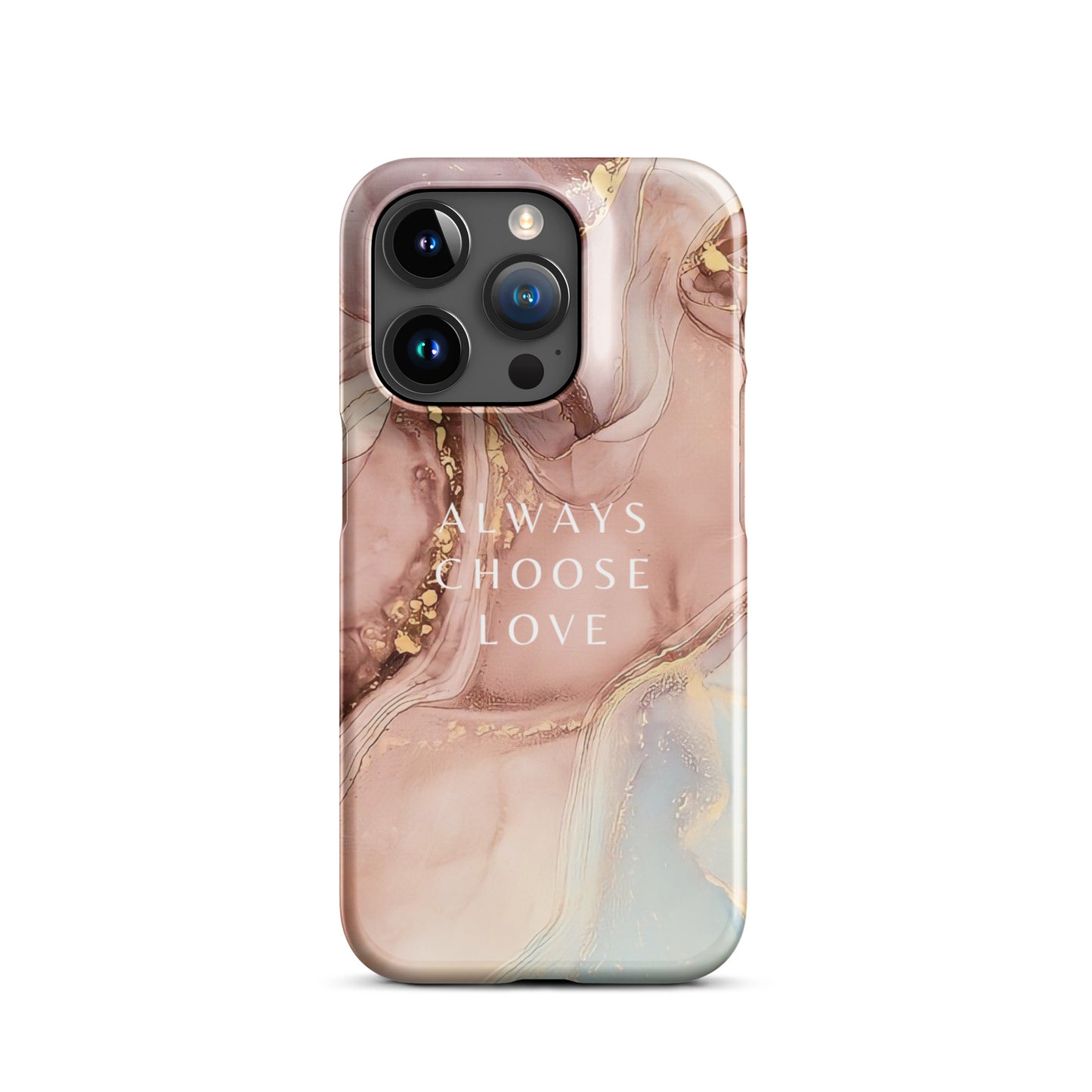 ALWAYS CHOOSE LOVE SNAP CASE FOR IPHONE