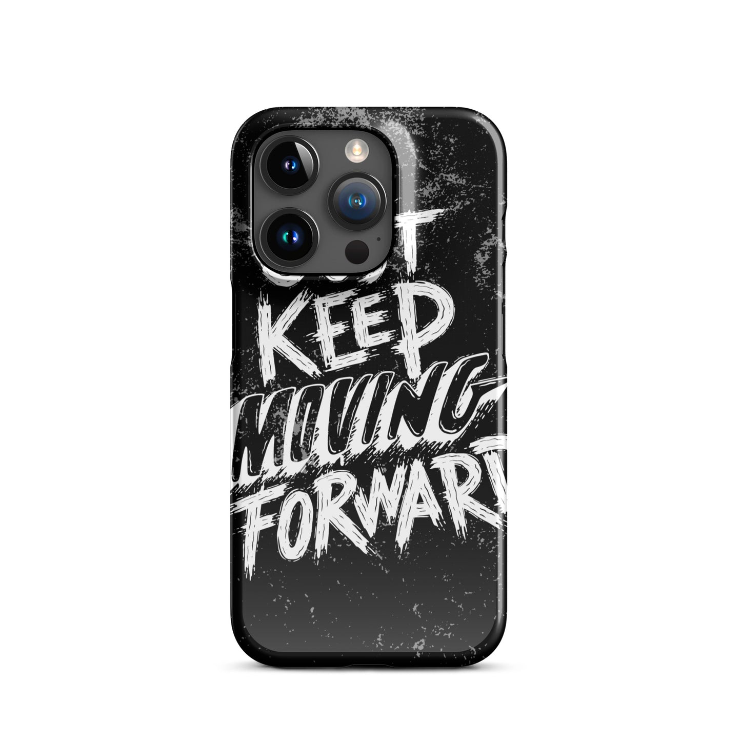 JUST KEEP MOVING FORWARD SNAP CASE FOR IPHONE