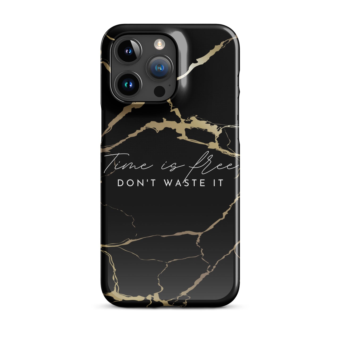 TIME IS FREE- DON'T WASTE TIME SNAP CASE FOR IPHONE