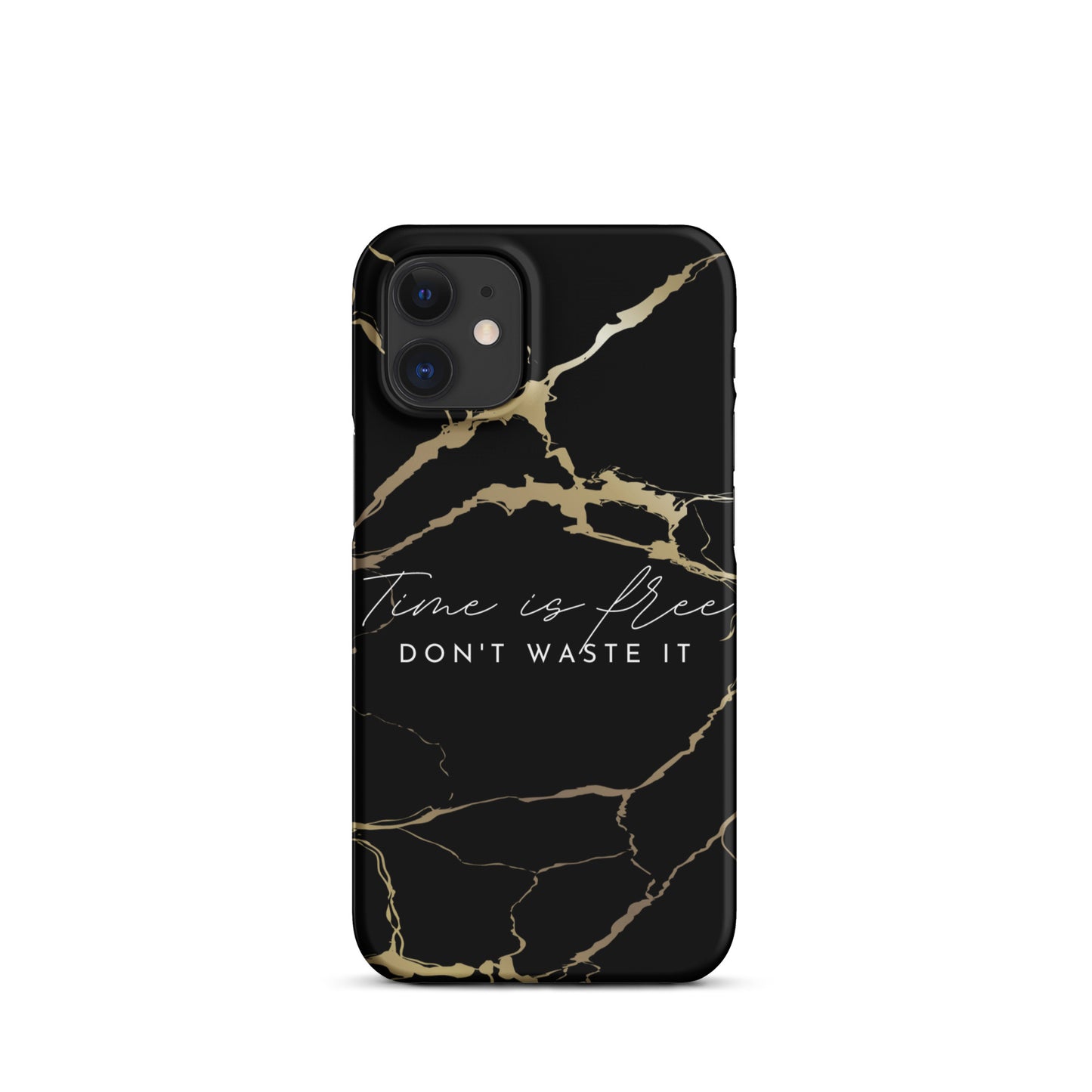 TIME IS FREE- DON'T WASTE TIME SNAP CASE FOR IPHONE