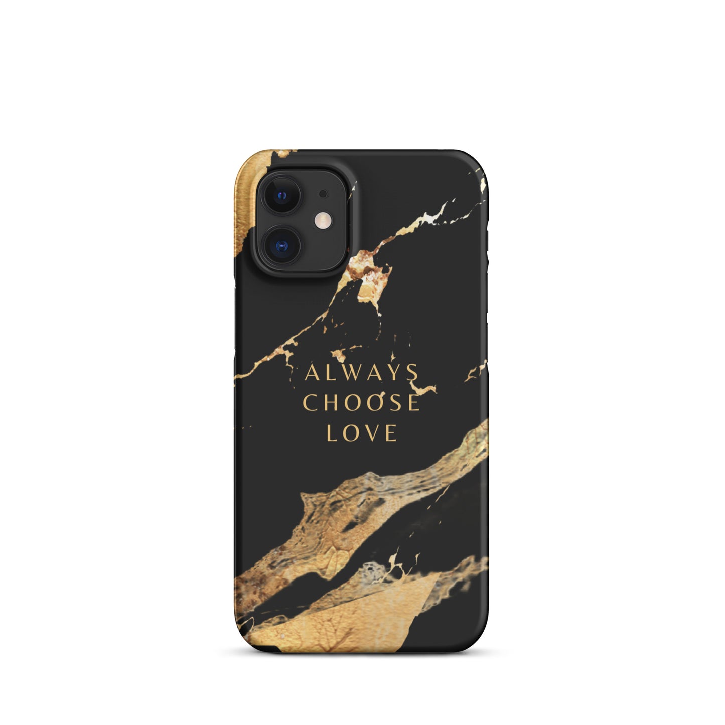 ALWAYS CHOOSE LOVE SNAP CASE FOR IPHONE