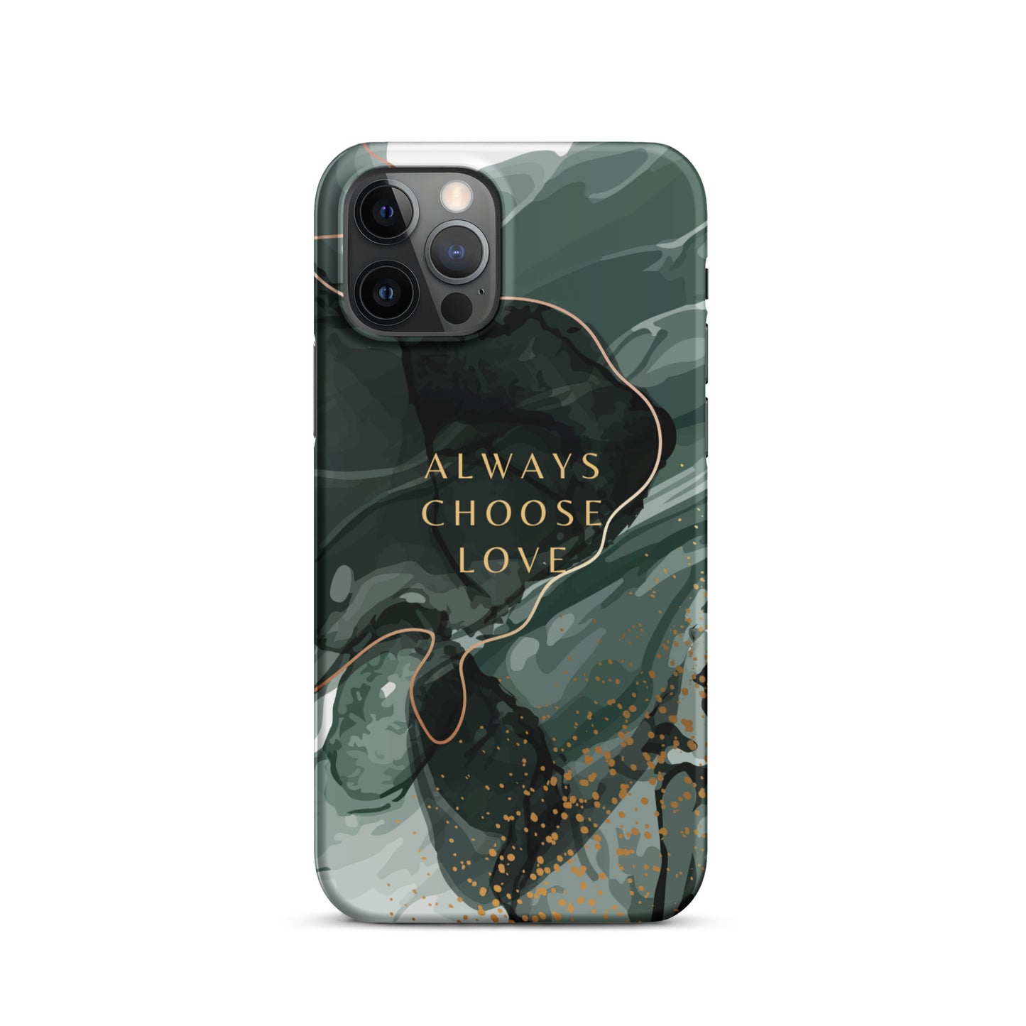 ALWAYS CHOOSE LOVE SNAP CASE FOR IPHONE