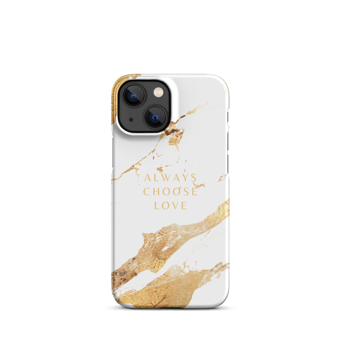 ALWAYS CHOOSE LOVE SNAP CASE FOR IPHONE