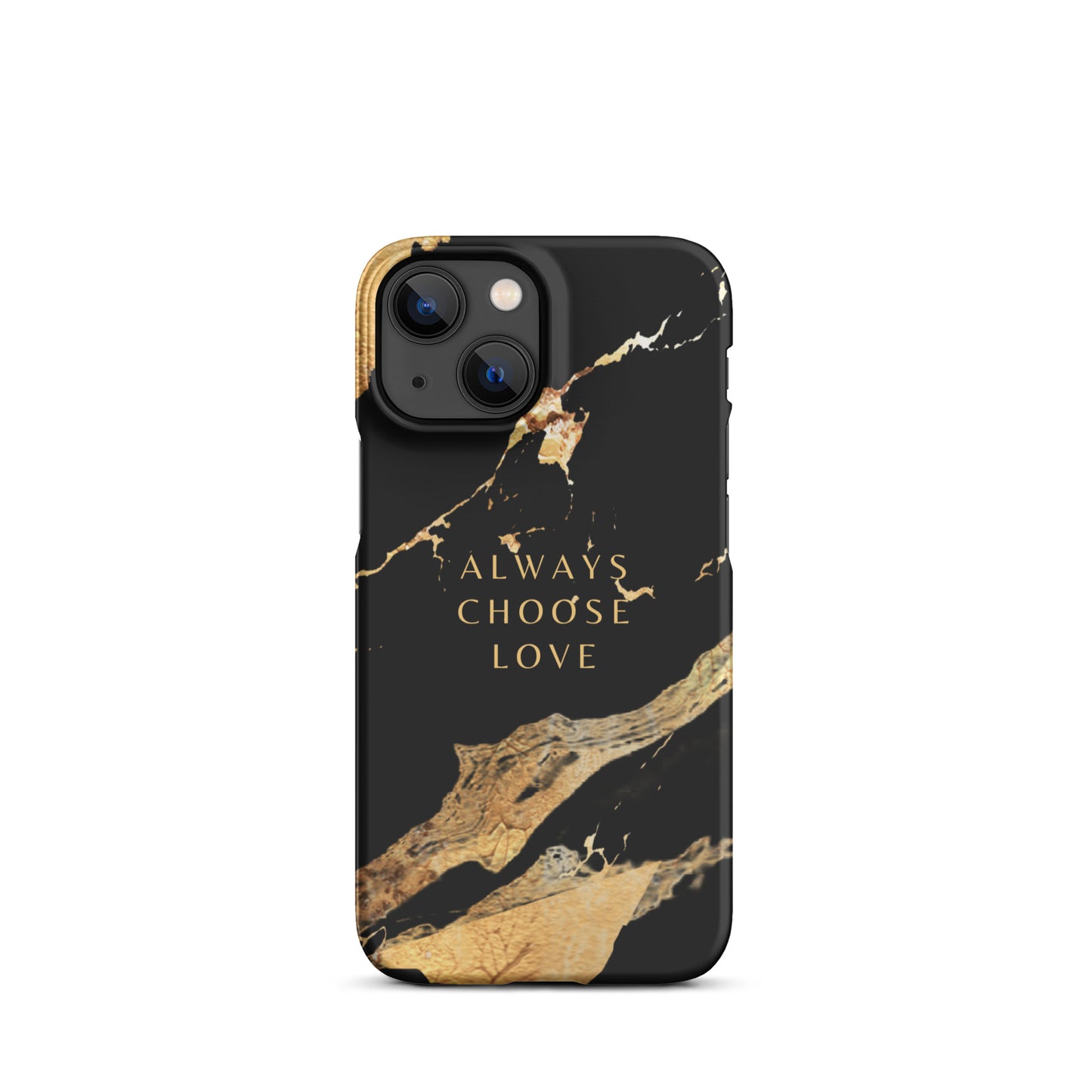 ALWAYS CHOOSE LOVE SNAP CASE FOR IPHONE