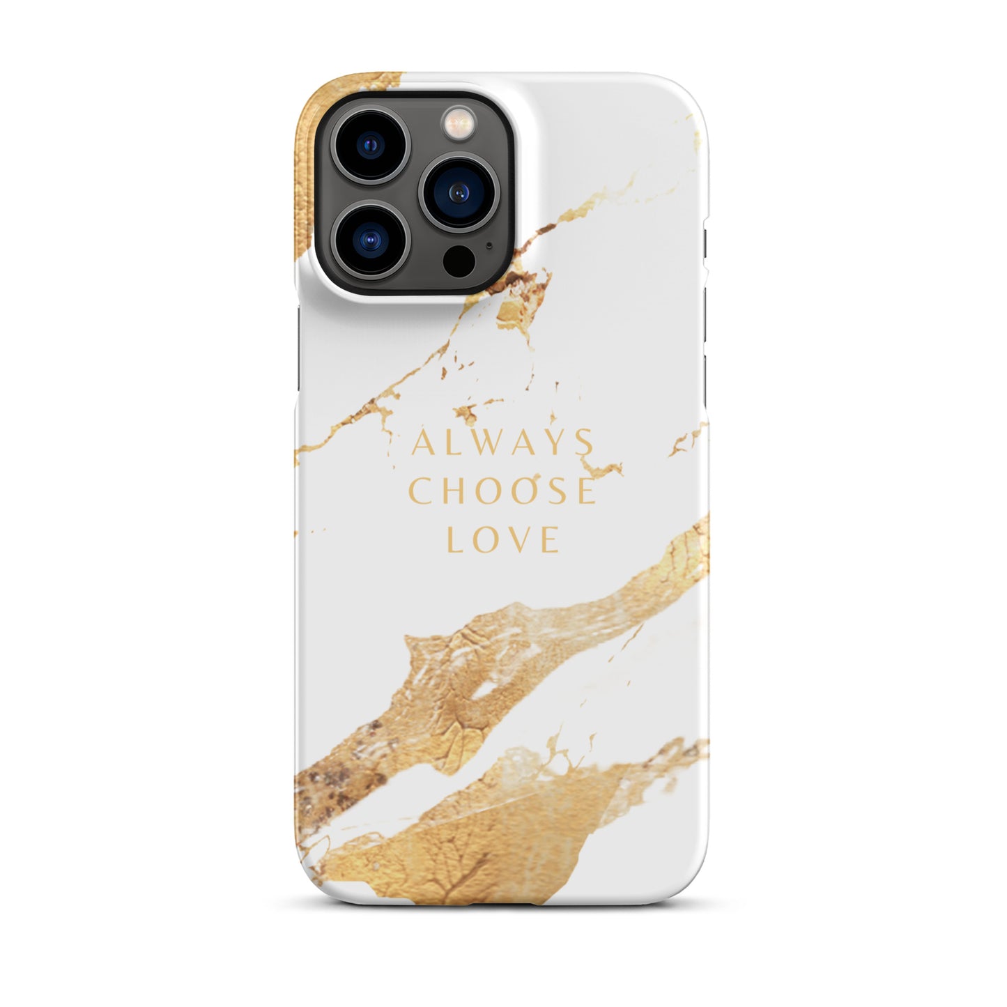 ALWAYS CHOOSE LOVE SNAP CASE FOR IPHONE