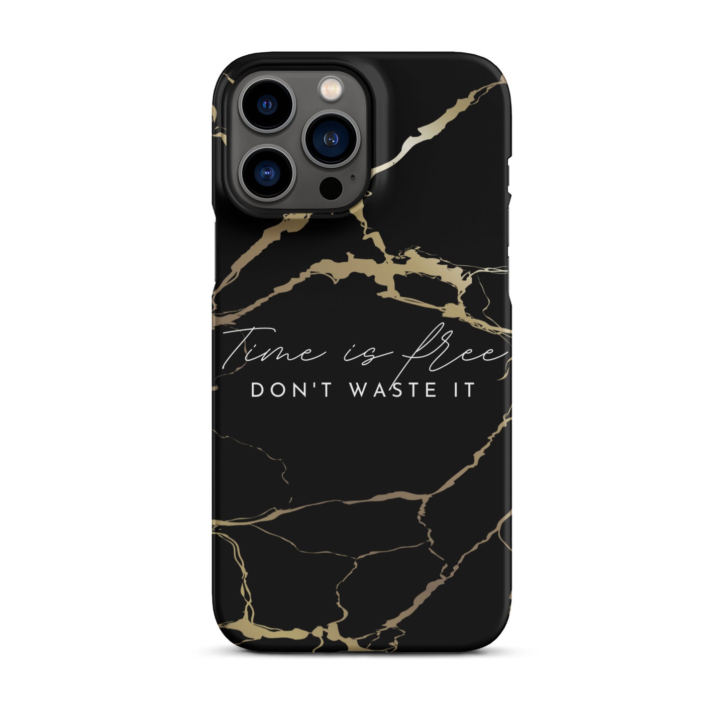 TIME IS FREE- DON'T WASTE TIME SNAP CASE FOR IPHONE