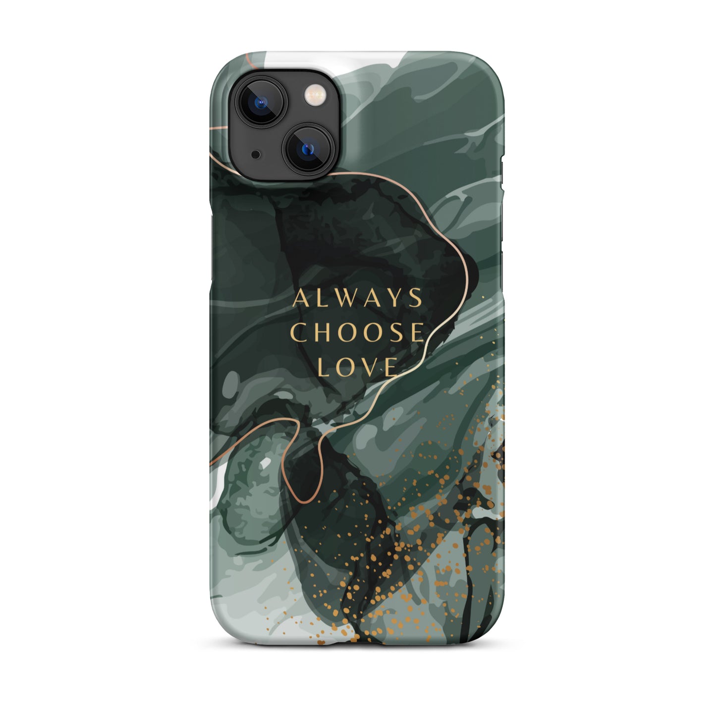 ALWAYS CHOOSE LOVE SNAP CASE FOR IPHONE