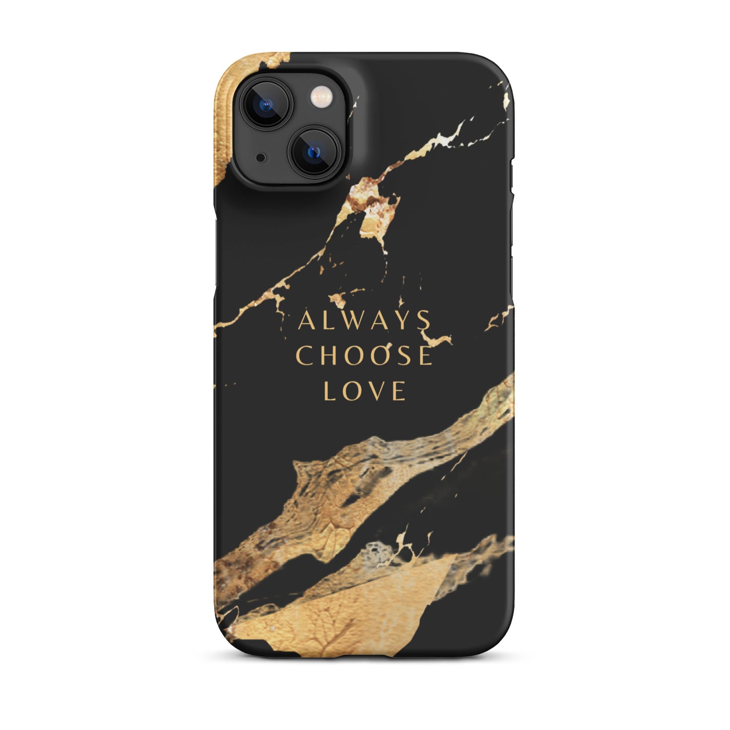 ALWAYS CHOOSE LOVE SNAP CASE FOR IPHONE