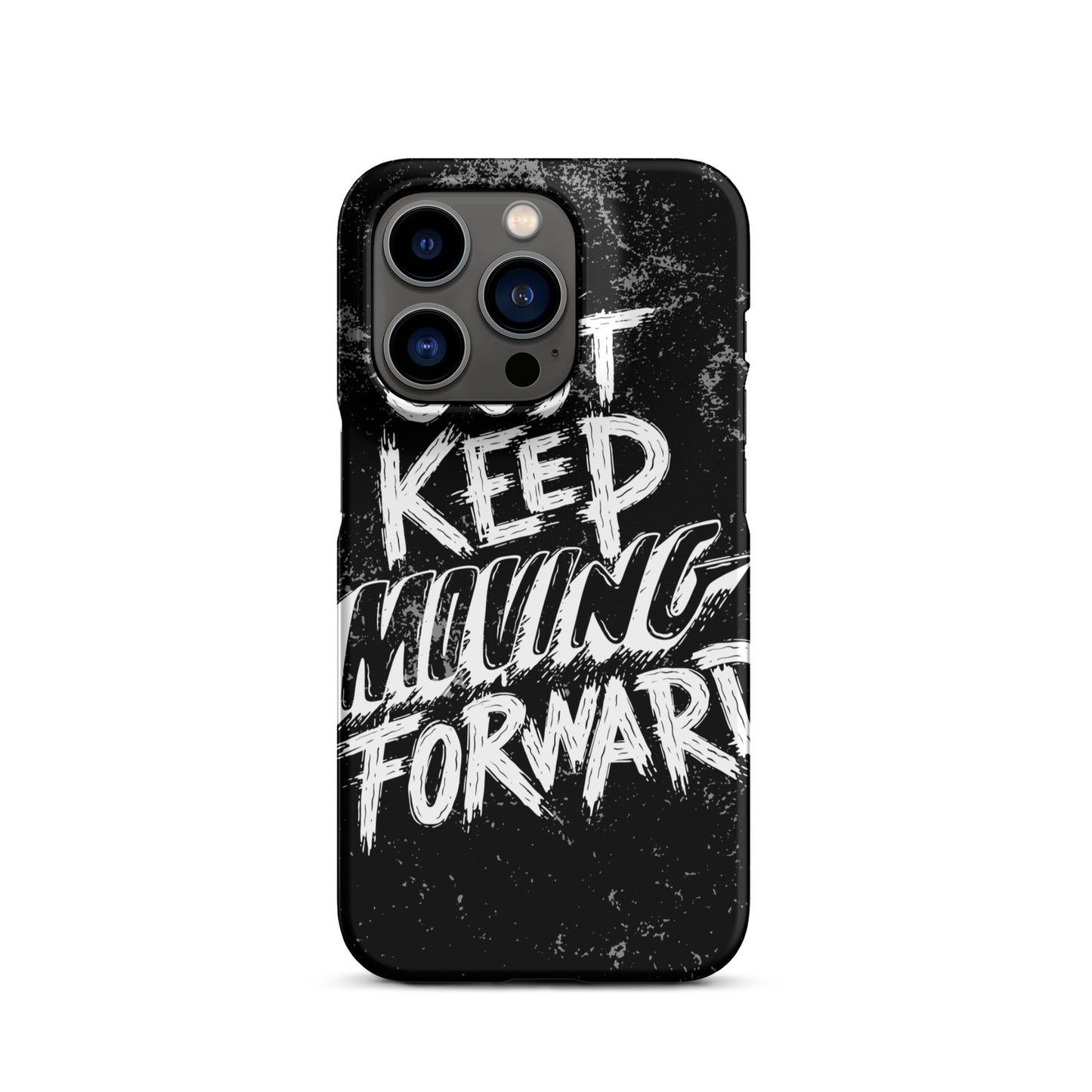 JUST KEEP MOVING FORWARD SNAP CASE FOR IPHONE