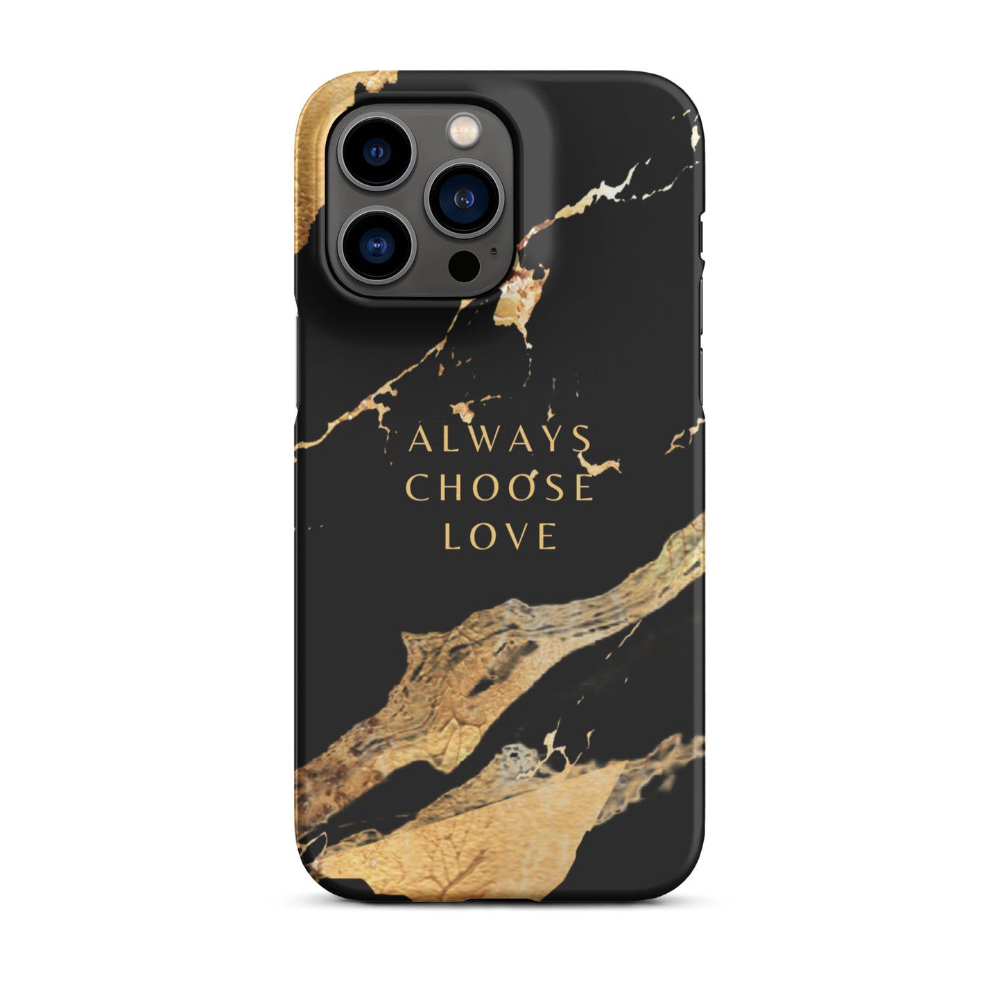 ALWAYS CHOOSE LOVE SNAP CASE FOR IPHONE