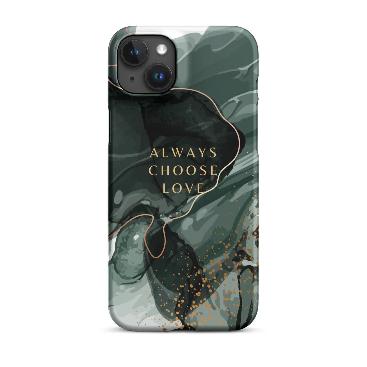 ALWAYS CHOOSE LOVE SNAP CASE FOR IPHONE