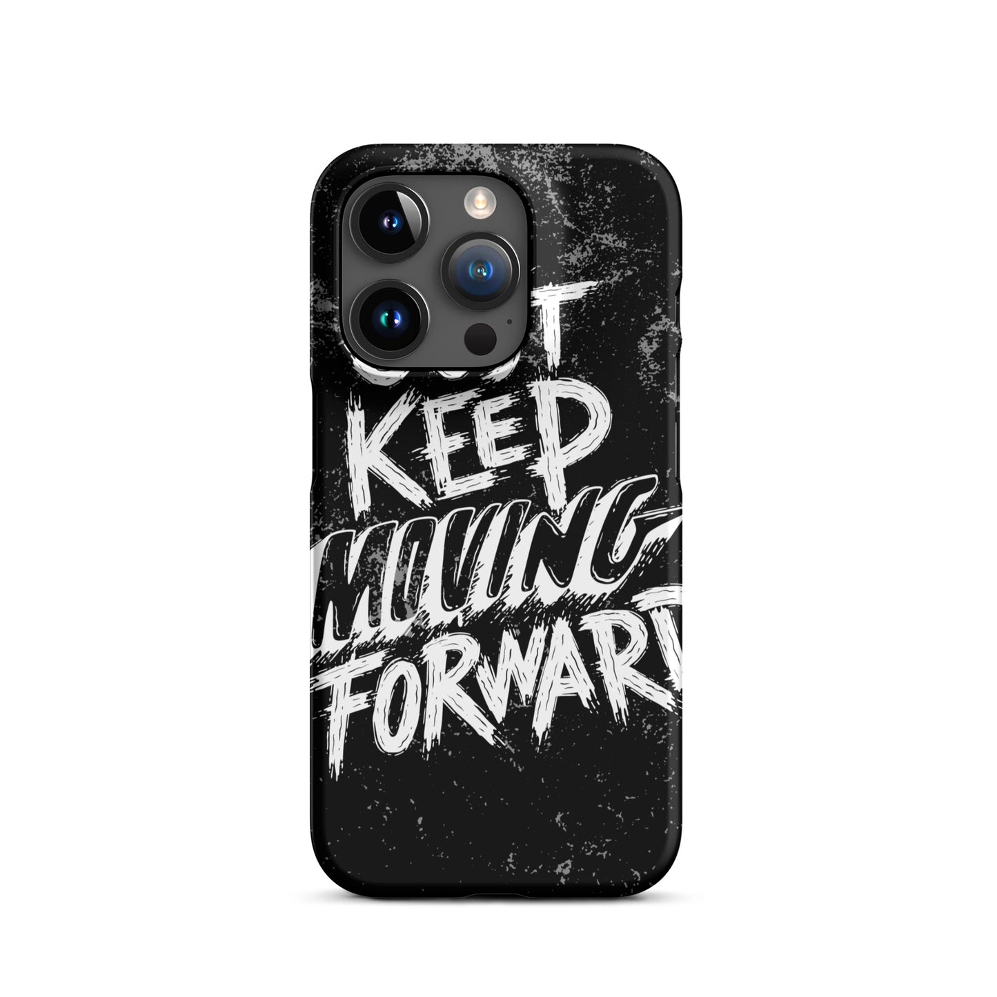 JUST KEEP MOVING FORWARD SNAP CASE FOR IPHONE