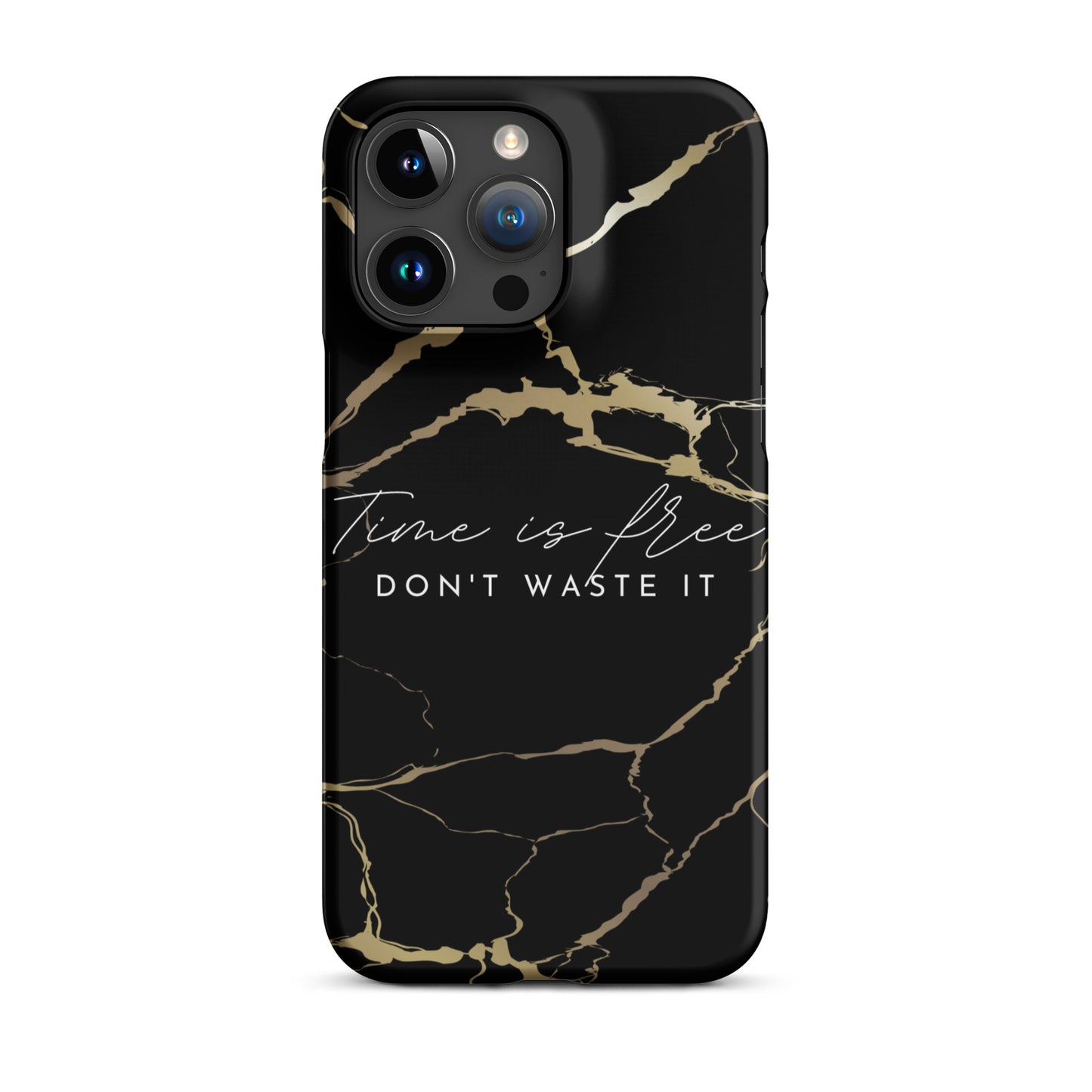 TIME IS FREE- DON'T WASTE TIME SNAP CASE FOR IPHONE