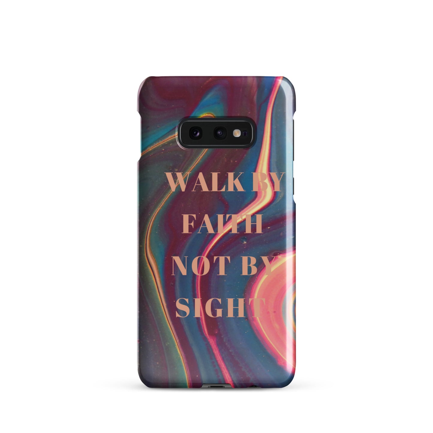 WALK BY FAITH NOT BY SIGHT SNAP CASE FOR SAMSUNG