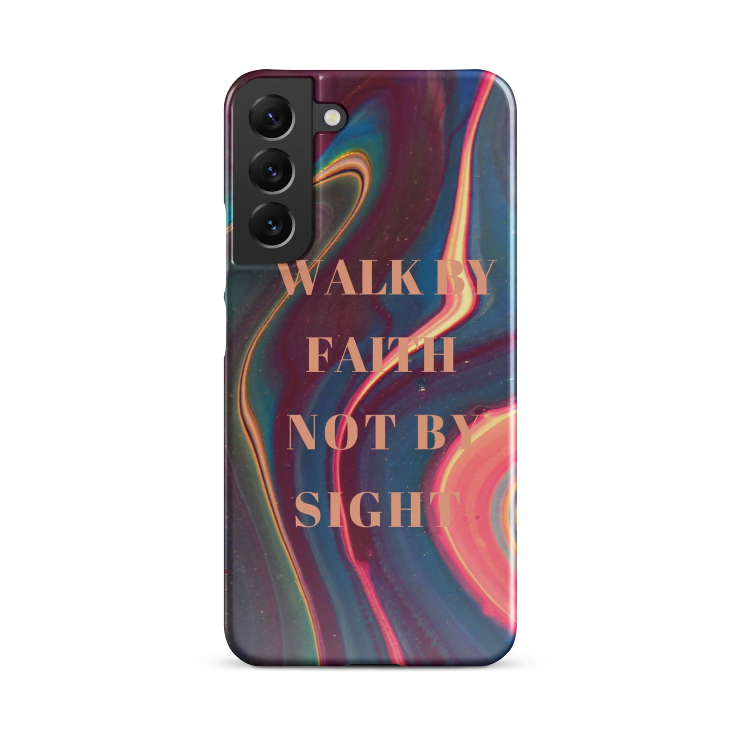 WALK BY FAITH NOT BY SIGHT SNAP CASE FOR SAMSUNG