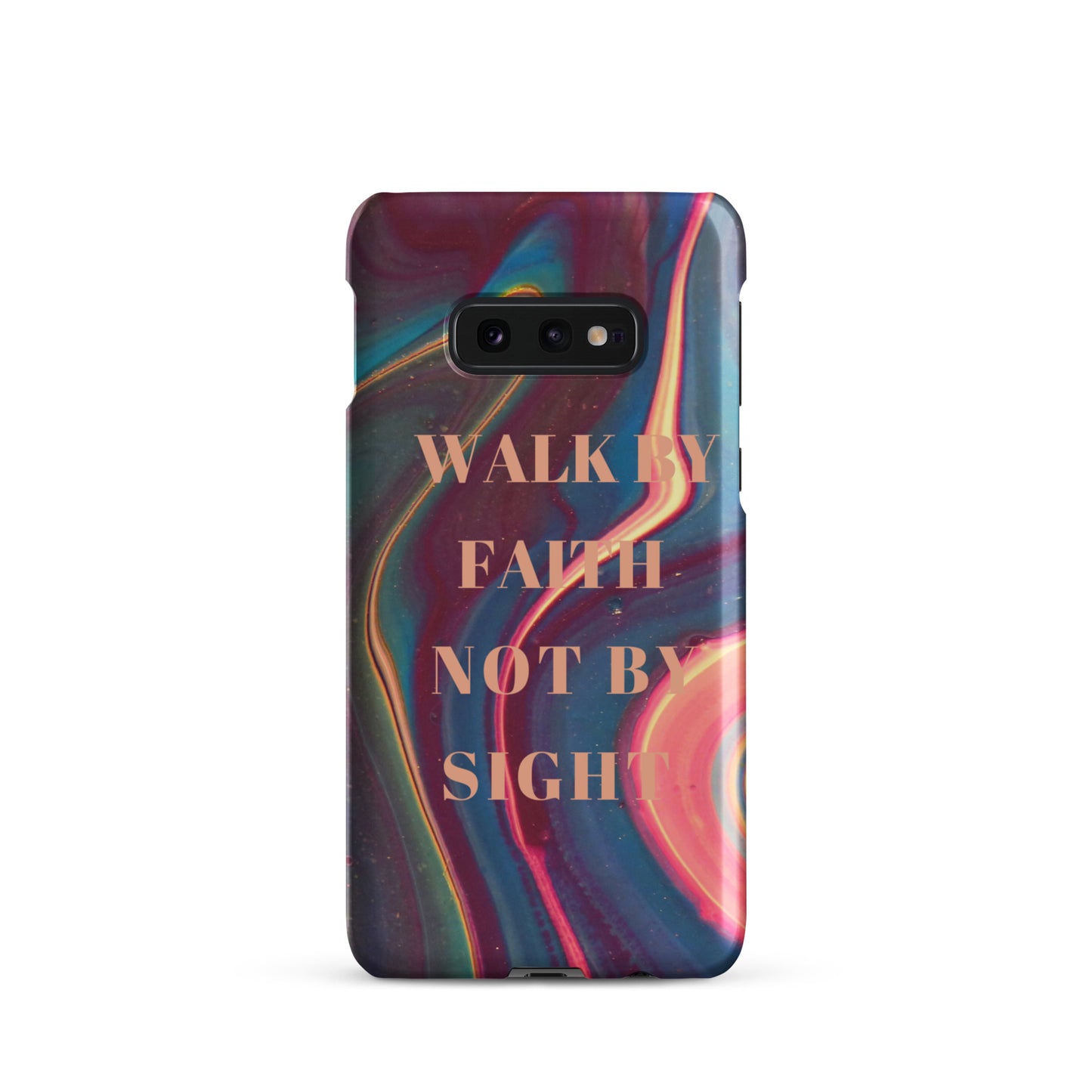 WALK BY FAITH NOT BY SIGHT SNAP CASE FOR SAMSUNG