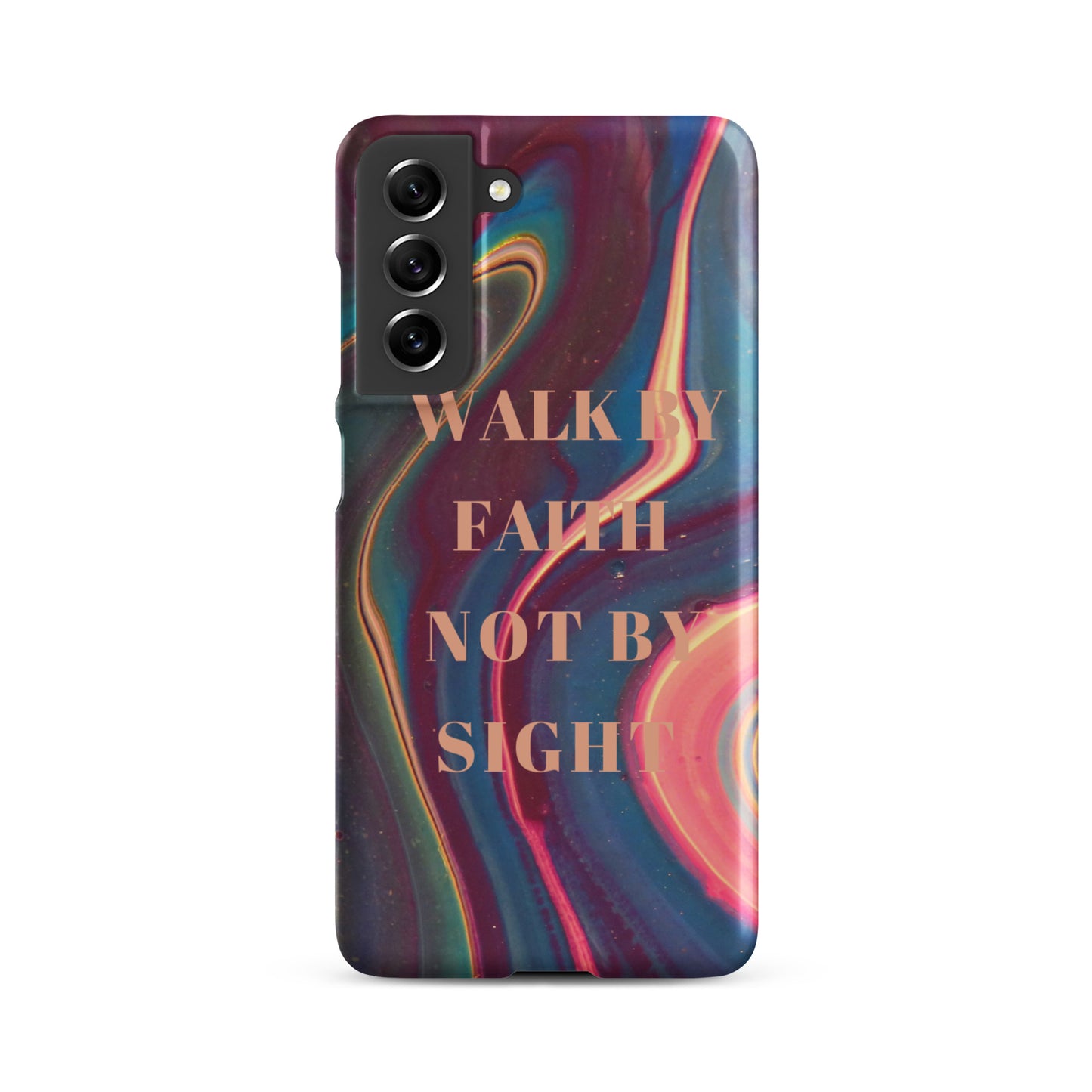 WALK BY FAITH NOT BY SIGHT SNAP CASE FOR SAMSUNG