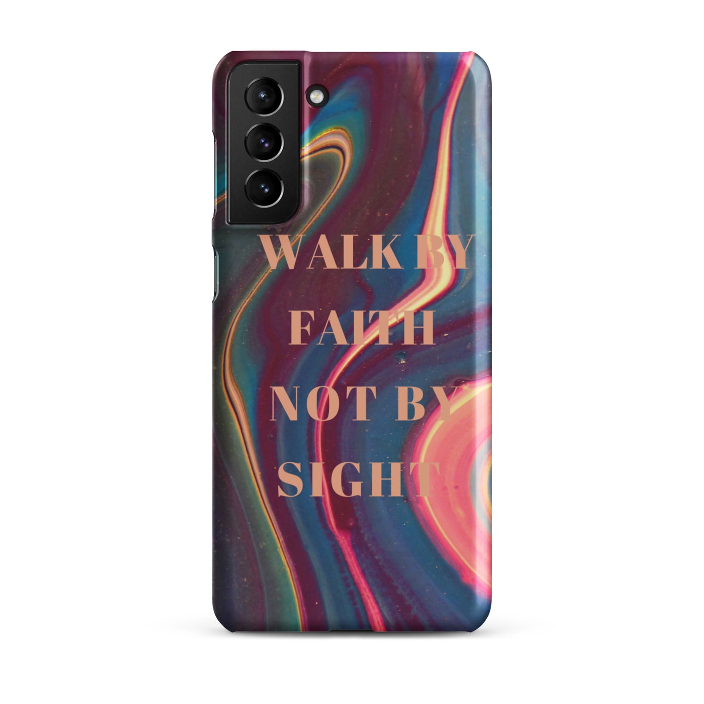 WALK BY FAITH NOT BY SIGHT SNAP CASE FOR SAMSUNG