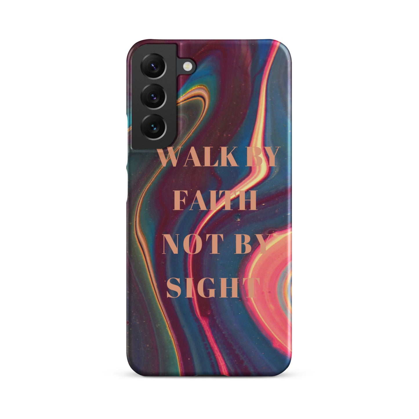 WALK BY FAITH NOT BY SIGHT SNAP CASE FOR SAMSUNG