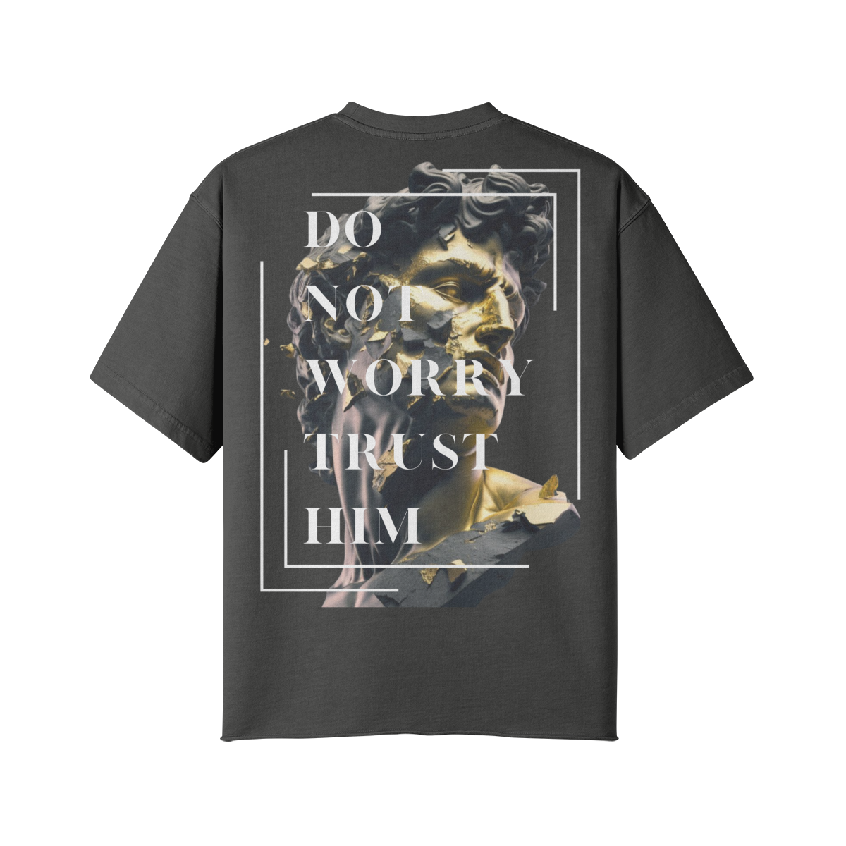 DO NOT WORRY TRUST HIM Faded Raw Hem T-shirt