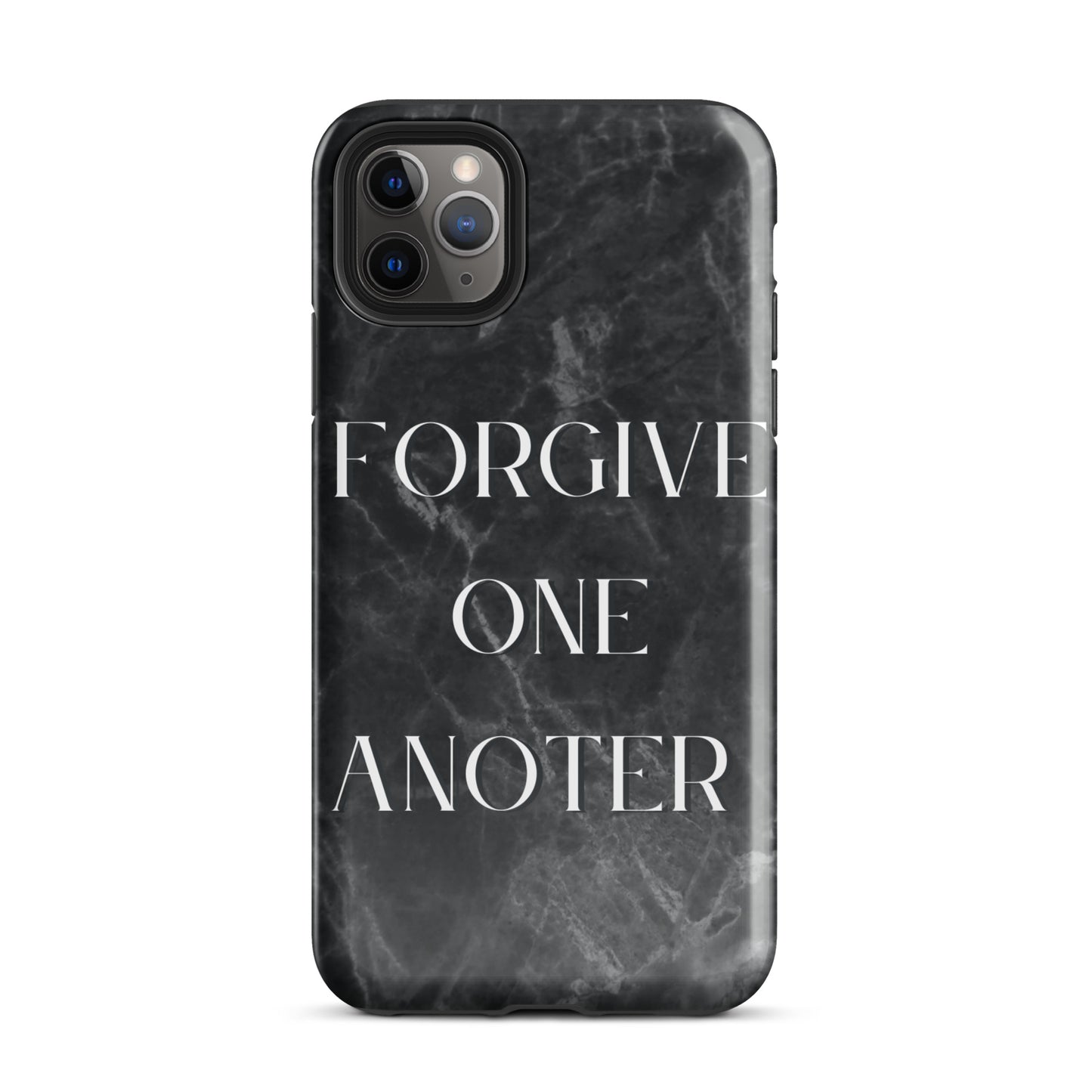 FORGIVE ONE ANOTHER TOUGH CASE FOR IPHONE