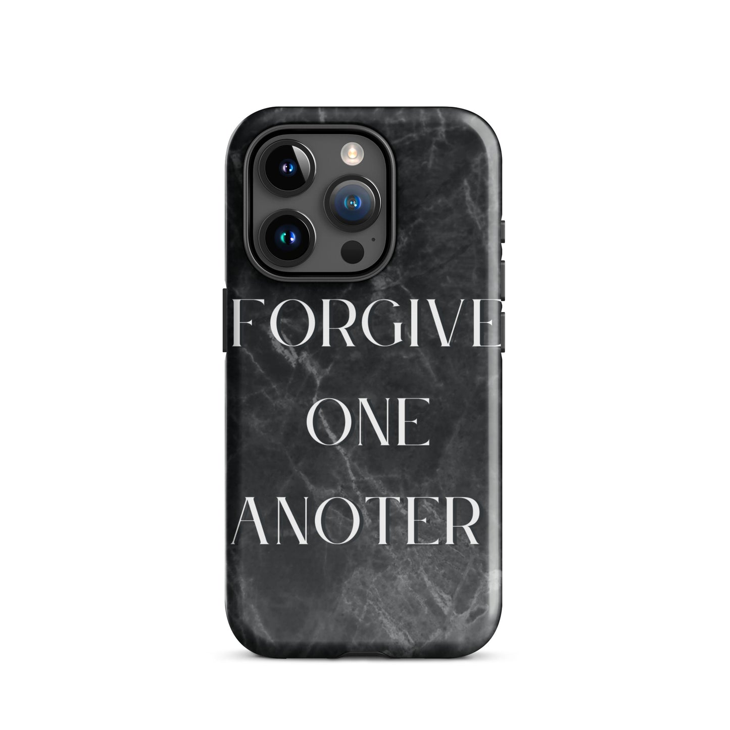 FORGIVE ONE ANOTHER TOUGH CASE FOR IPHONE