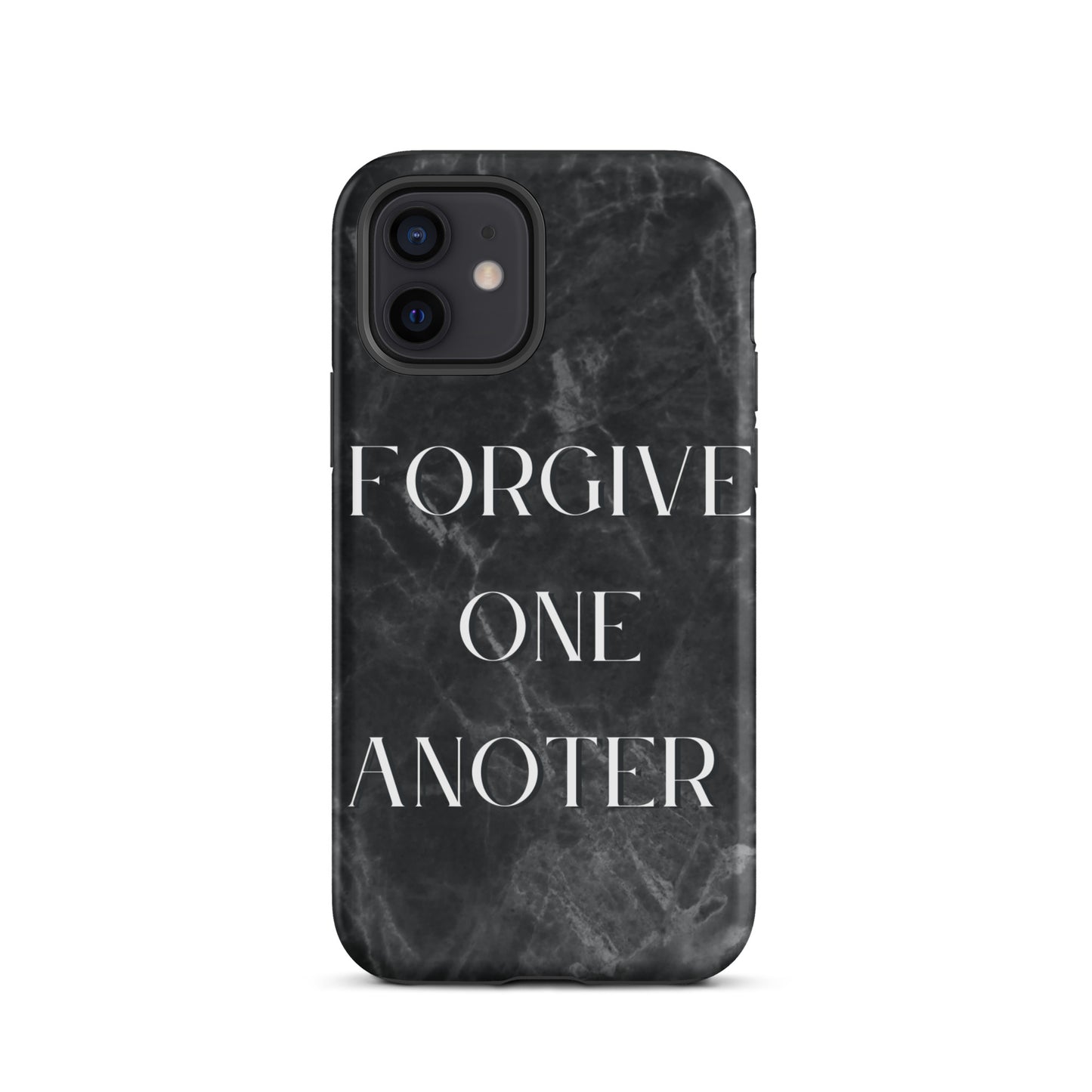 FORGIVE ONE ANOTHER TOUGH CASE FOR IPHONE