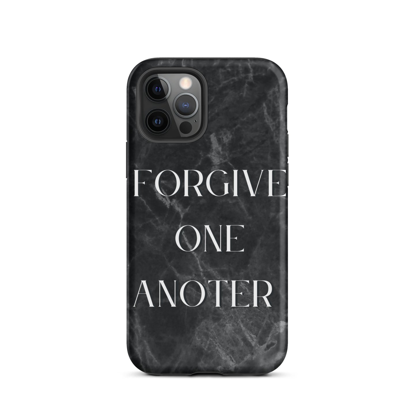 FORGIVE ONE ANOTHER TOUGH CASE FOR IPHONE