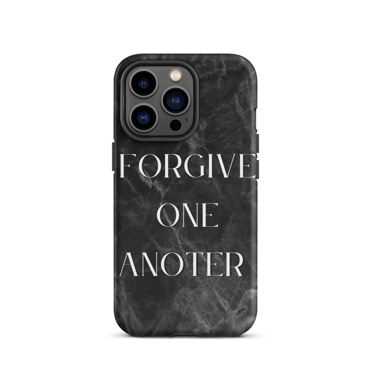 FORGIVE ONE ANOTHER TOUGH CASE FOR IPHONE