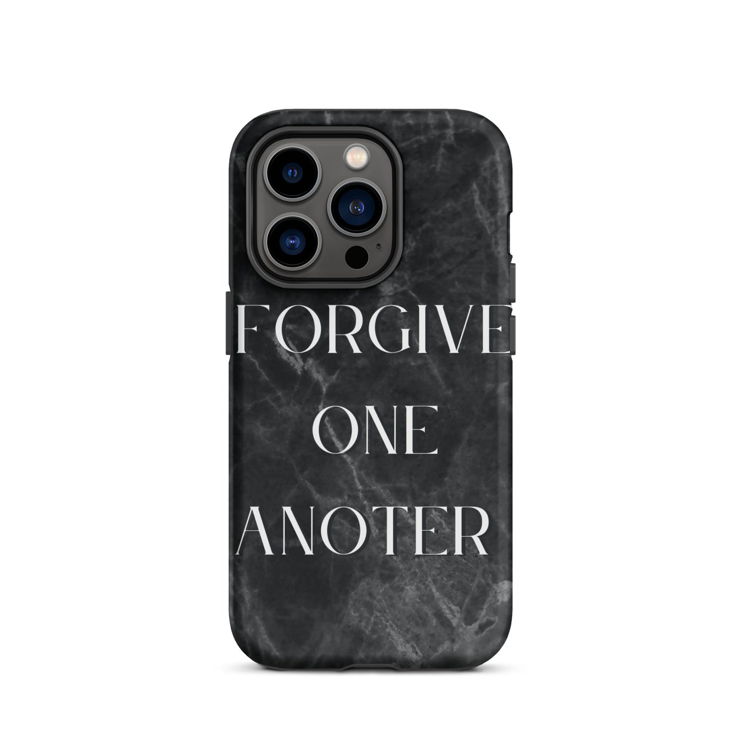 FORGIVE ONE ANOTHER TOUGH CASE FOR IPHONE