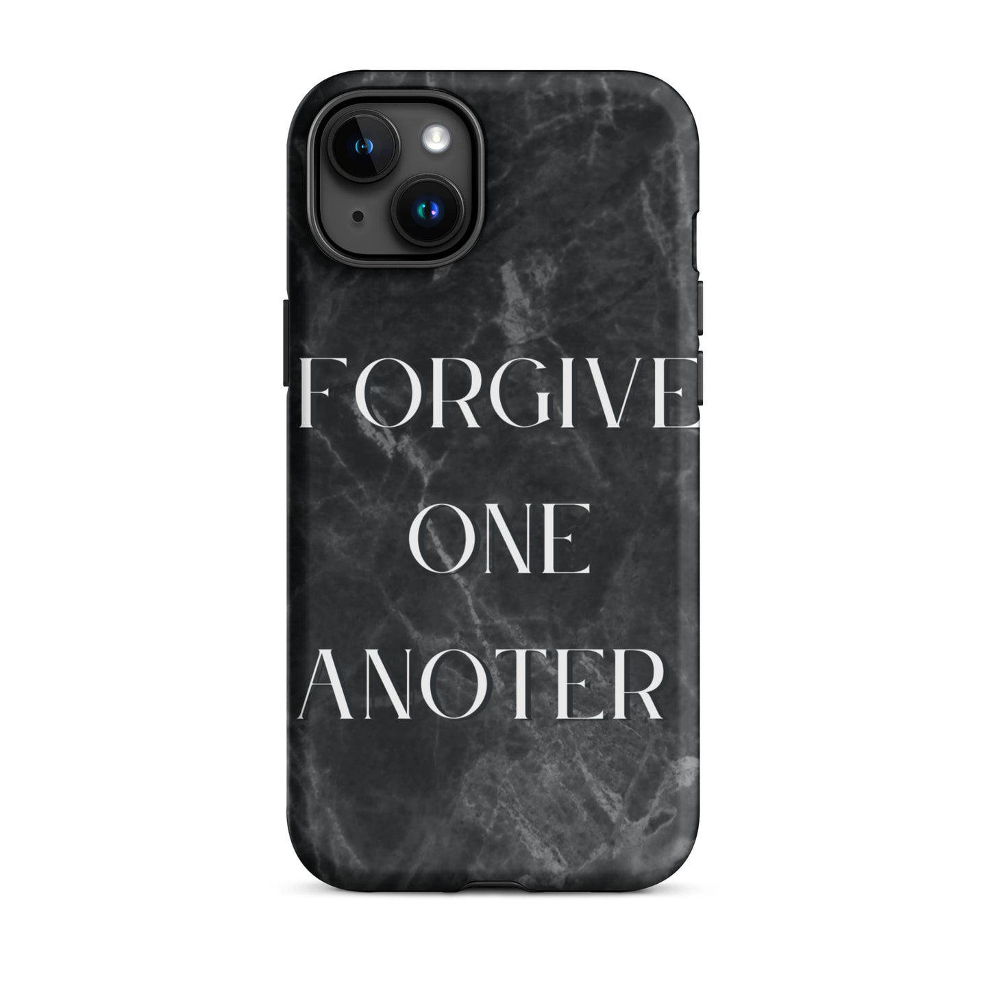 FORGIVE ONE ANOTHER TOUGH CASE FOR IPHONE