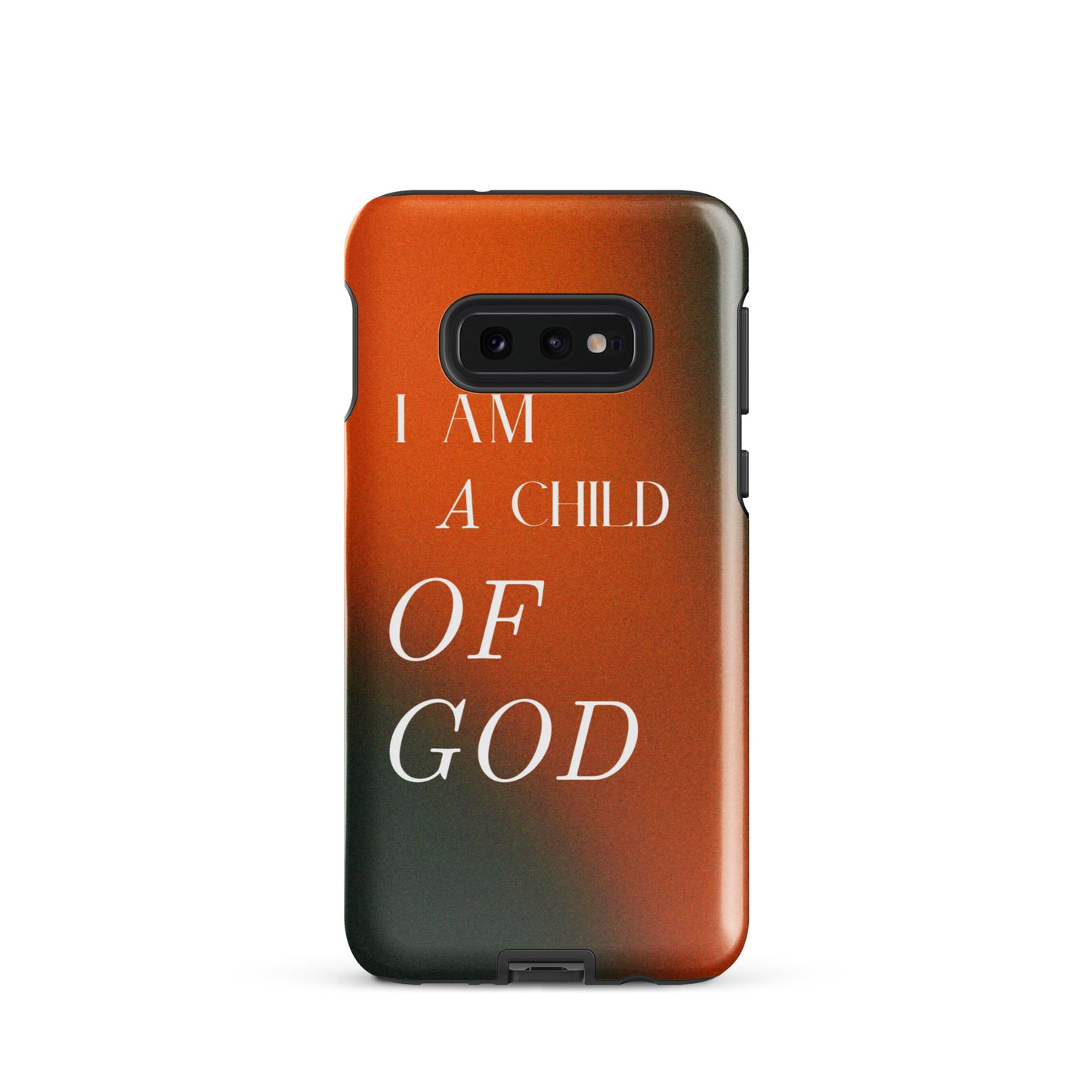 I AM A CHILD OF GOD TOUGH CASE FOR SAMSUNG