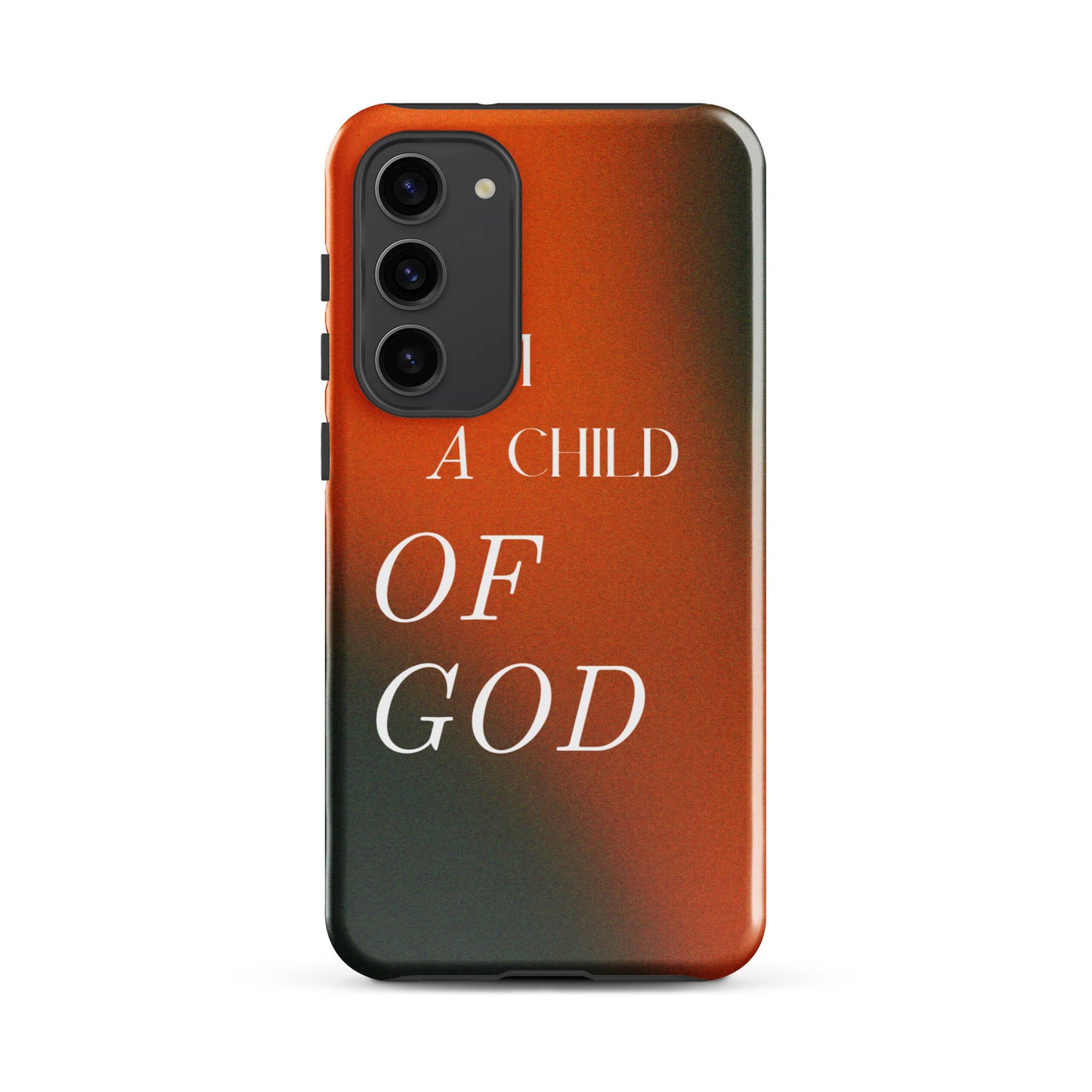 I AM A CHILD OF GOD TOUGH CASE FOR SAMSUNG