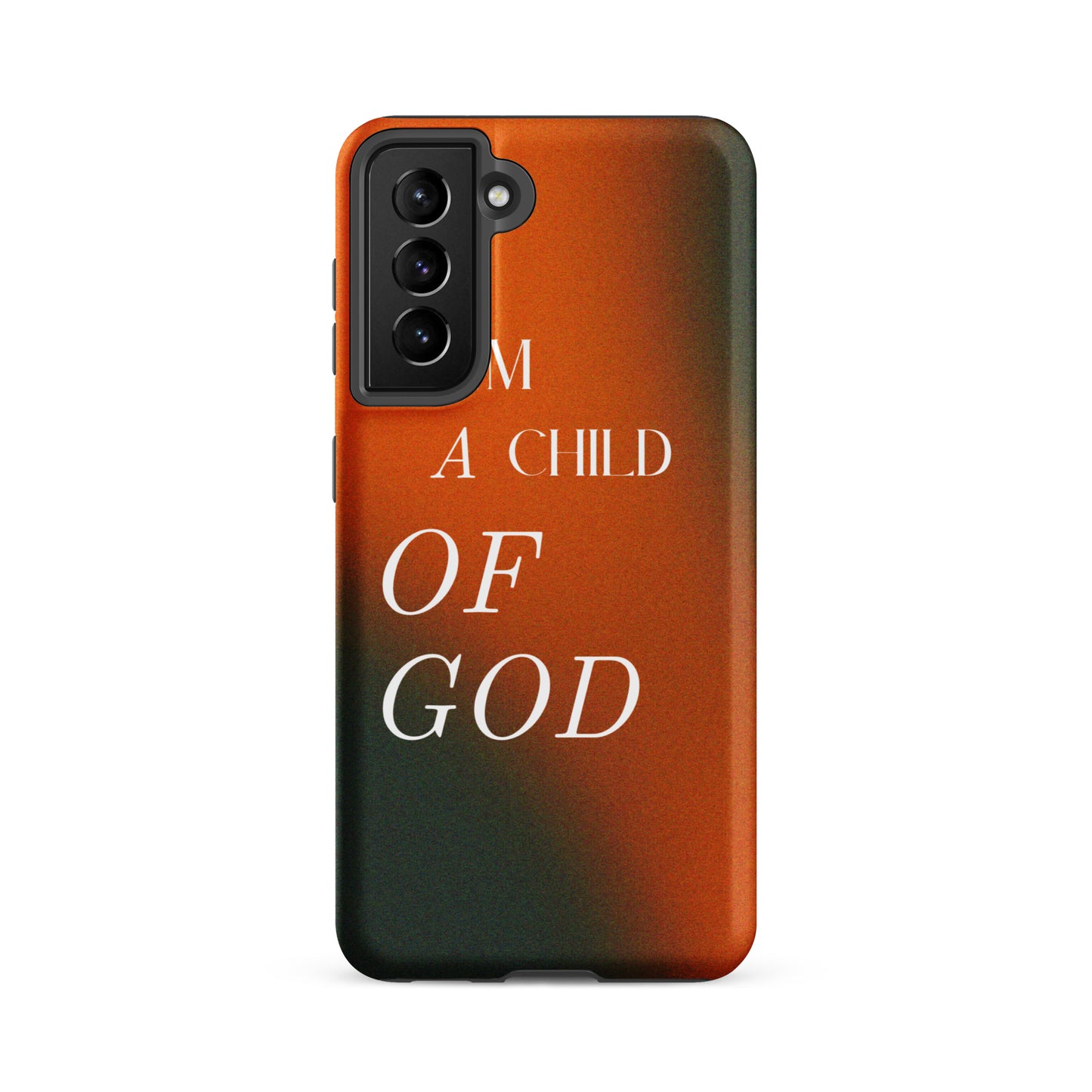 I AM A CHILD OF GOD TOUGH CASE FOR SAMSUNG