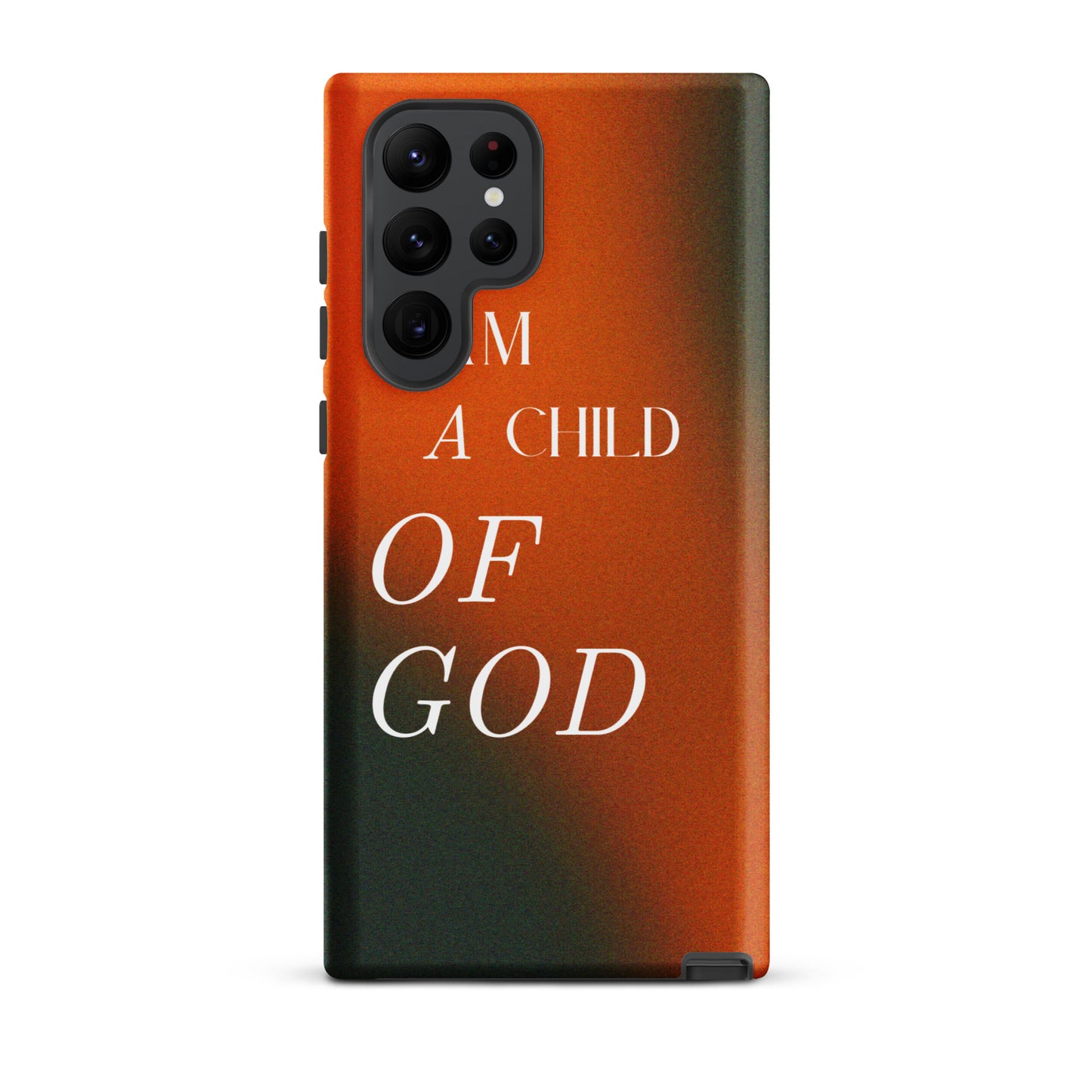 I AM A CHILD OF GOD TOUGH CASE FOR SAMSUNG