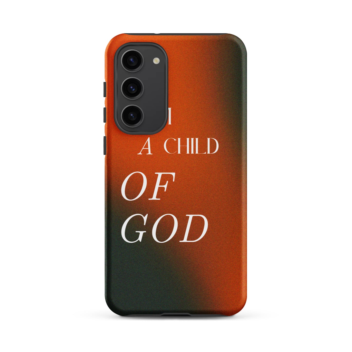 I AM A CHILD OF GOD TOUGH CASE FOR SAMSUNG